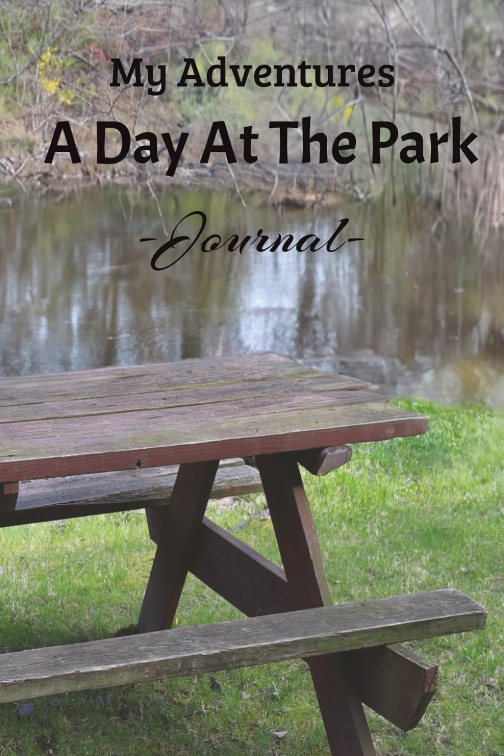 My Adventures "A Day At The Park": This Journal" is Perfect to Plan Your Day and Write Down Those Fun Activities You Enjoyed With Your Family and... and Excitement to The Park. Have Fun All Day! baixar o livro de graça