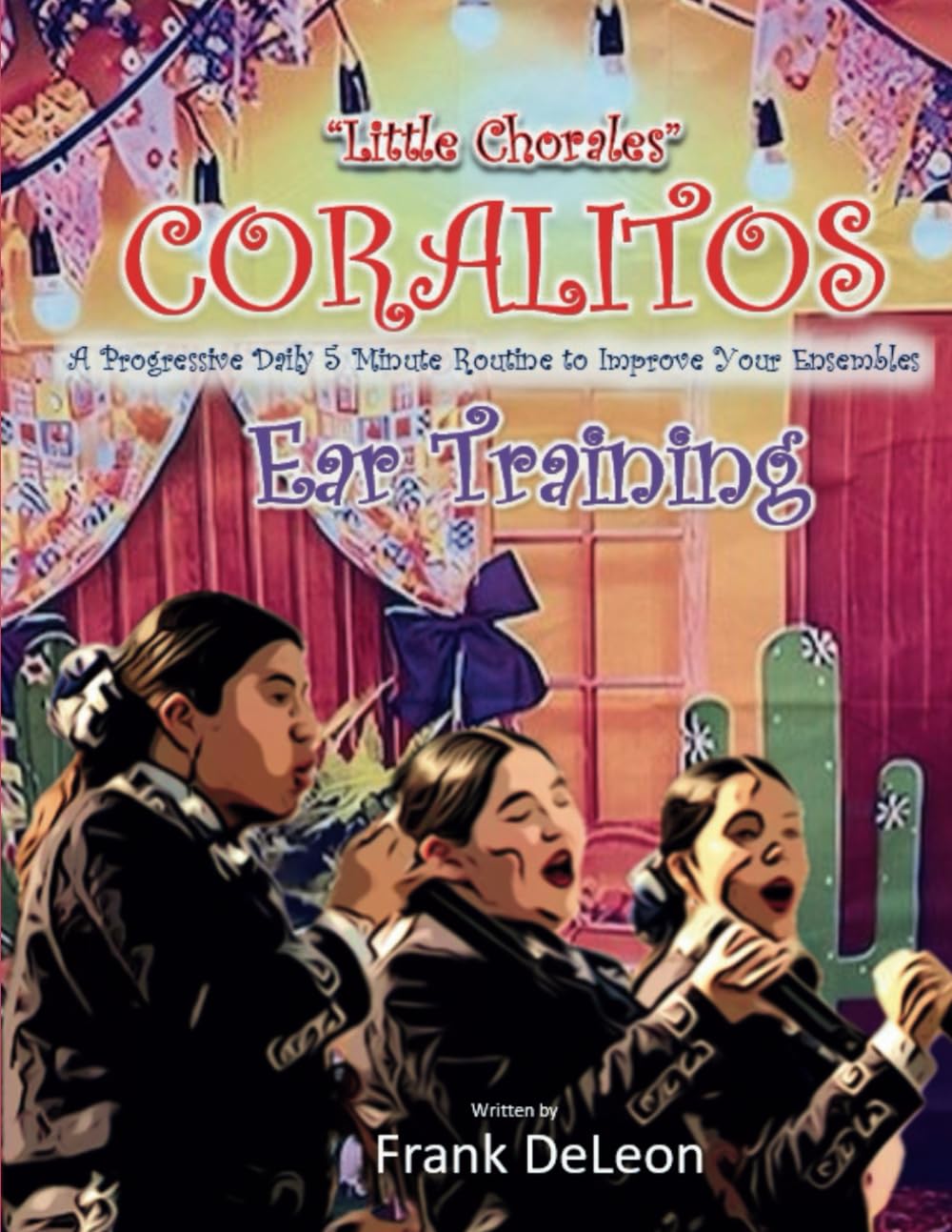 ler totalmente "Little Chorales" Coralitos: A Progressive Daily 5-Minute Routine to Improve Your Ensembles Ear Training