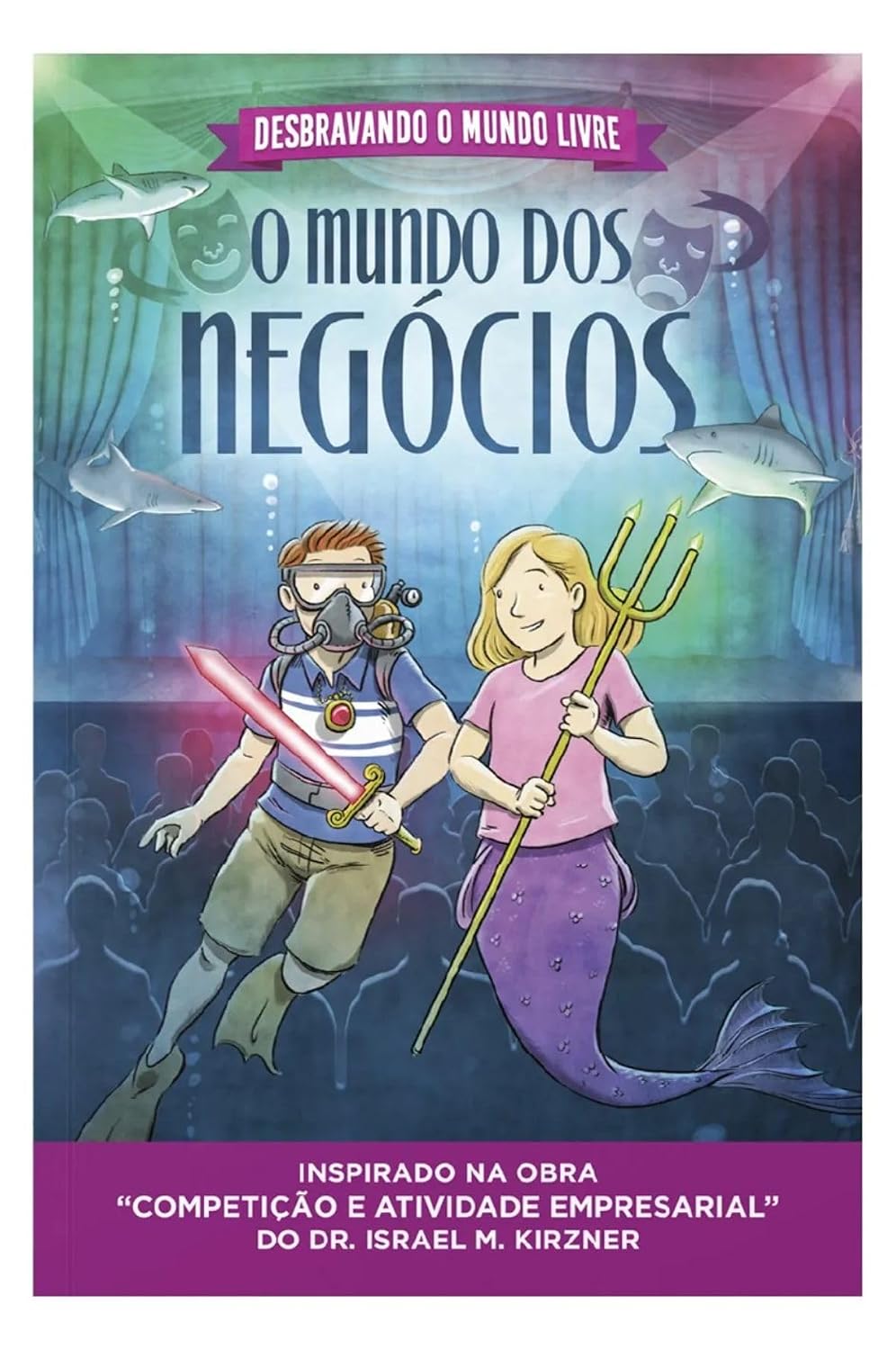 ler totalmente Desbravando o mundo livre ― O mundo dos negócios