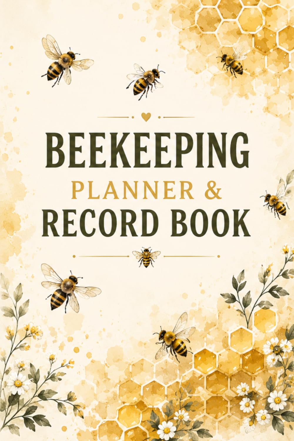 Honey Harvest Record Book: Beekeeping Journal to Track Honey Harvests, Extraction, Bottling, Sales & Production Records baixar o livro de graça