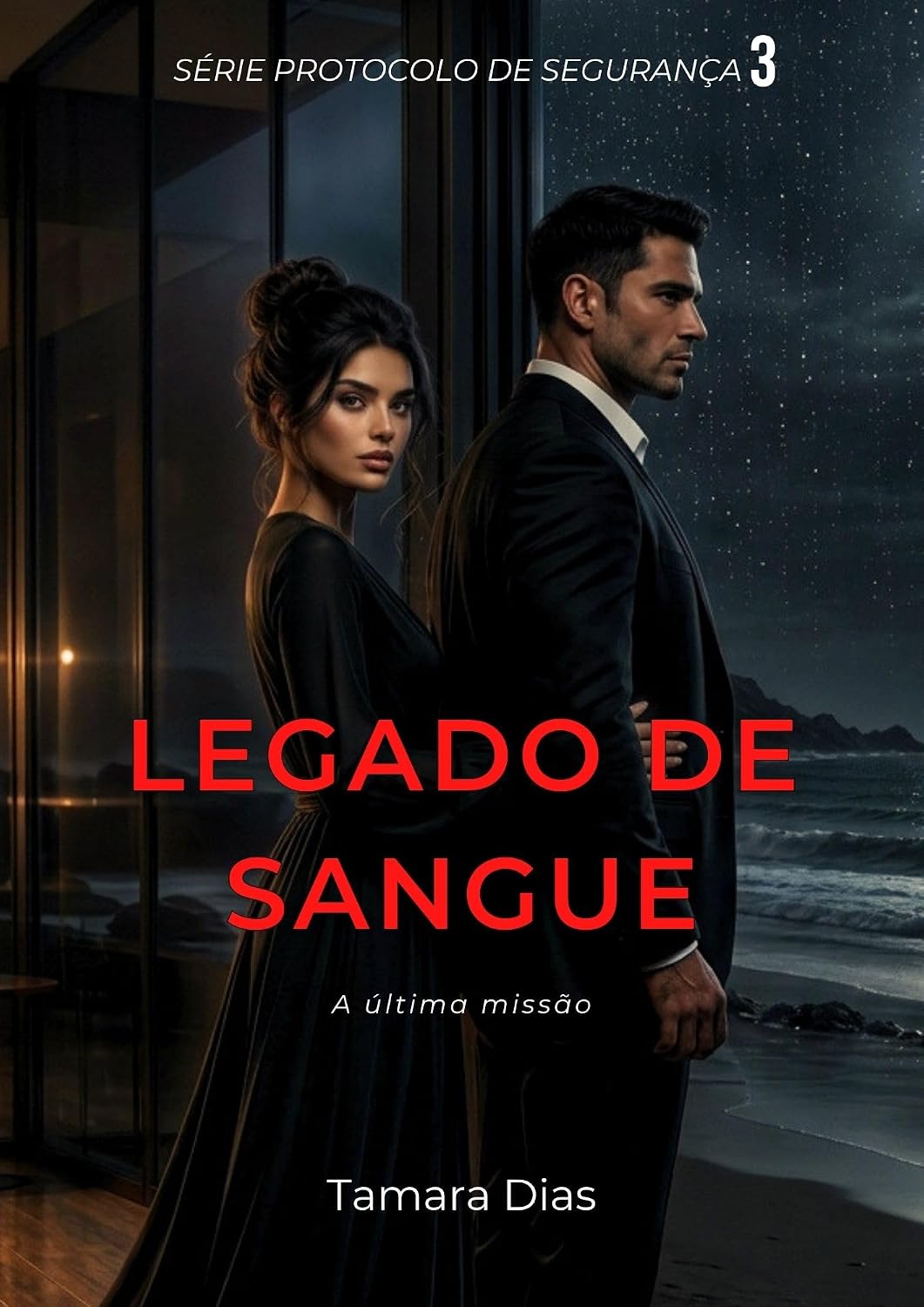 Legado de sangue: A última missão (Protocolo de Segurança Livro 3) baixar livro de graça