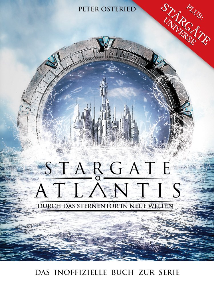Stargate: Atlantis: Durch das Sternentor in neue Welten: Das inoffizielle Buch zur Serie (German Edition) baixar livro de graça