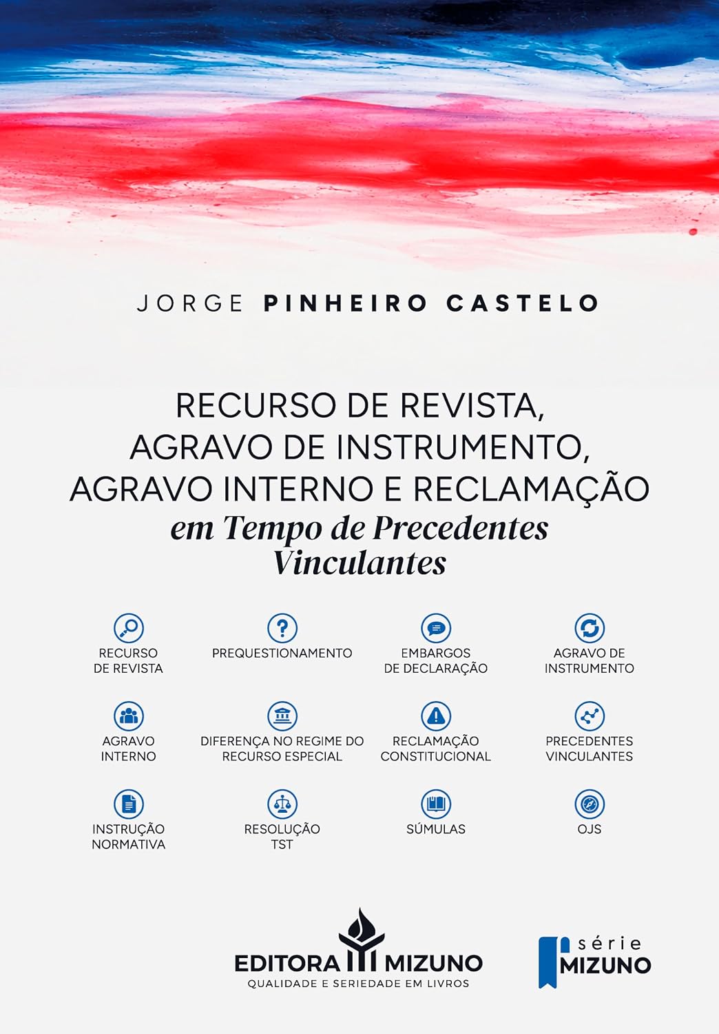 capítulo por capítulo baixar Recurso de revista, agravo de instrumento, agravo interno e reclamação em tempo de precedentes vinculantes