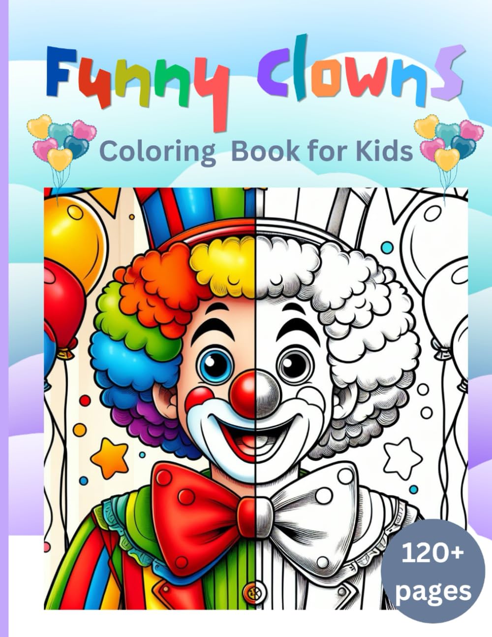 Funny Clowns Coloring Book: for Kids, Vintage Circus, Clown Faces, Clown Costumes, Circus Performers, Circus Entertainment, Circus Tent and Animals, Carnival, Funfair, 8.5 x 11 inches baixar o livro de graça