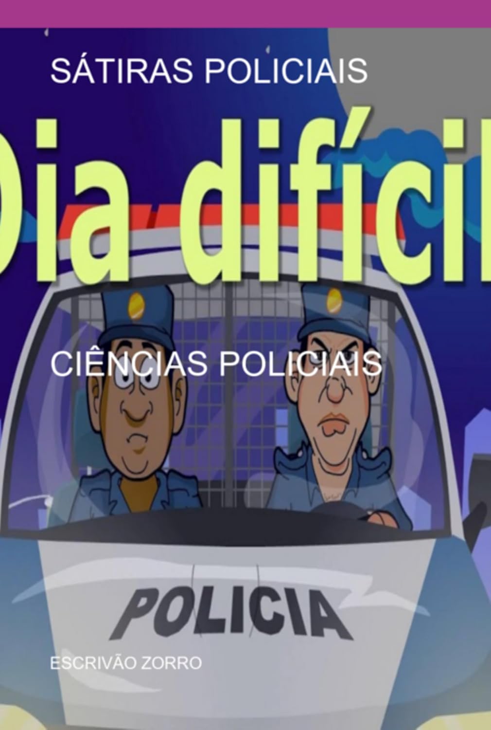 ler totalmente Sátiras Policiais