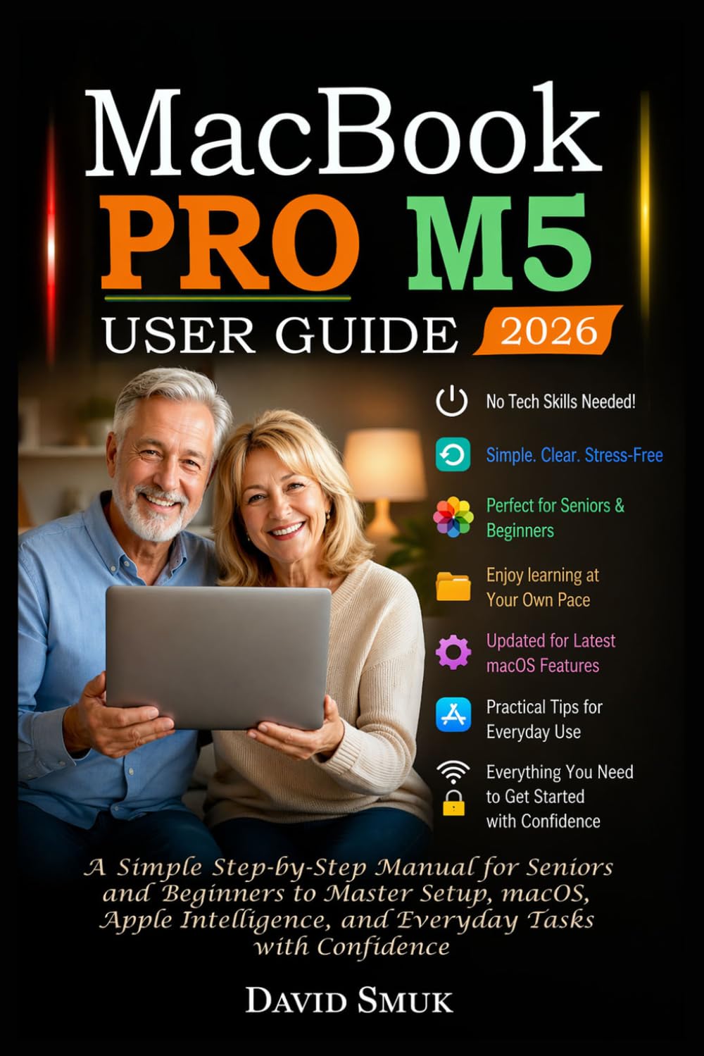 capítulo por capítulo baixar Macbook Pro M5 User Guide: A Simple Step-by-Step Manual for Seniors and Beginners to Master Setup, macOS, Apple Intelligence, and Everyday Tasks with Confidence