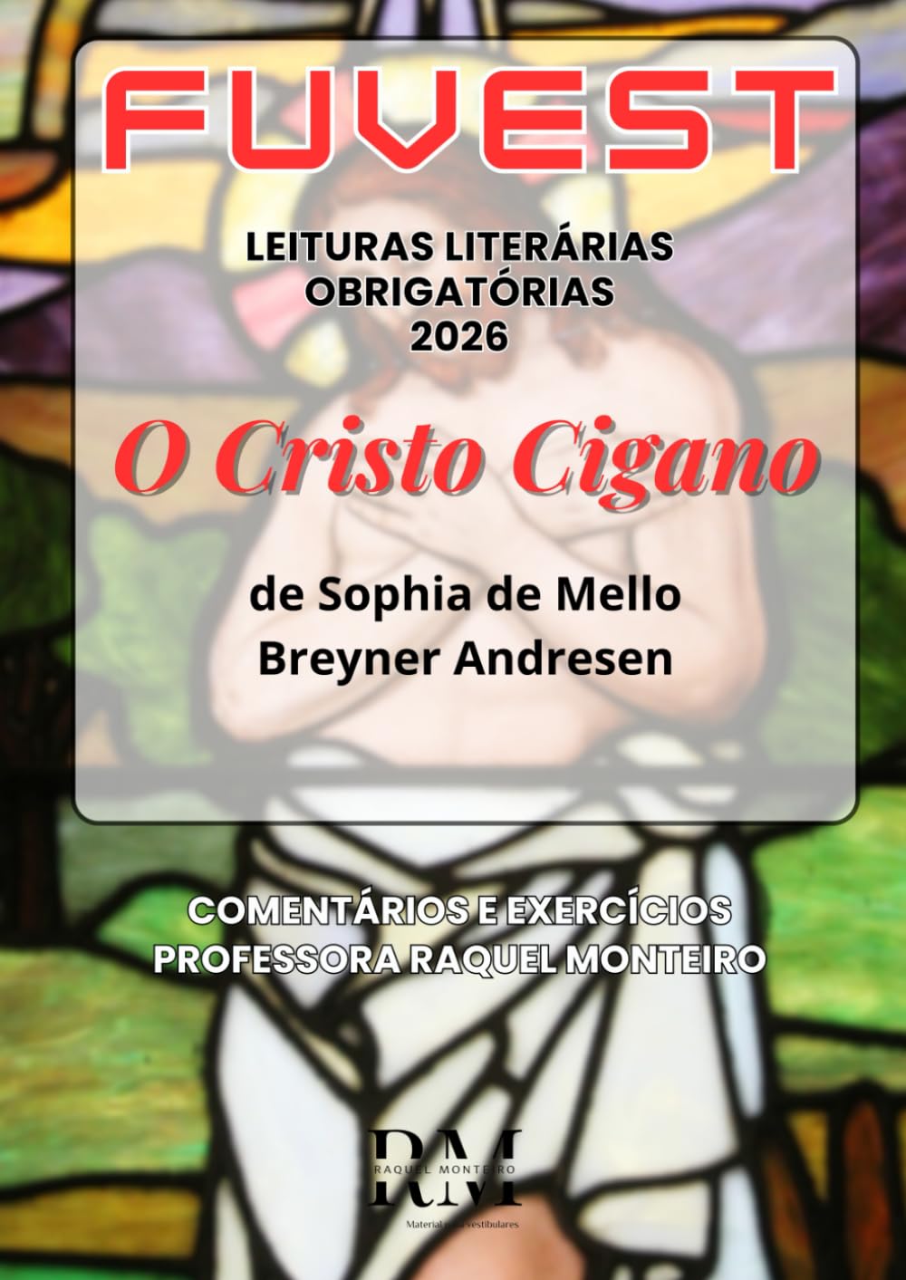 capítulo por capítulo baixar FUVEST: LEITURAS LITERÁRIAS OBRIGATÓRIAS: O CRISTO CIGANO, DE SOPHIA DE MELLO BREYNER ANDRESEN (Portuguese Edition)