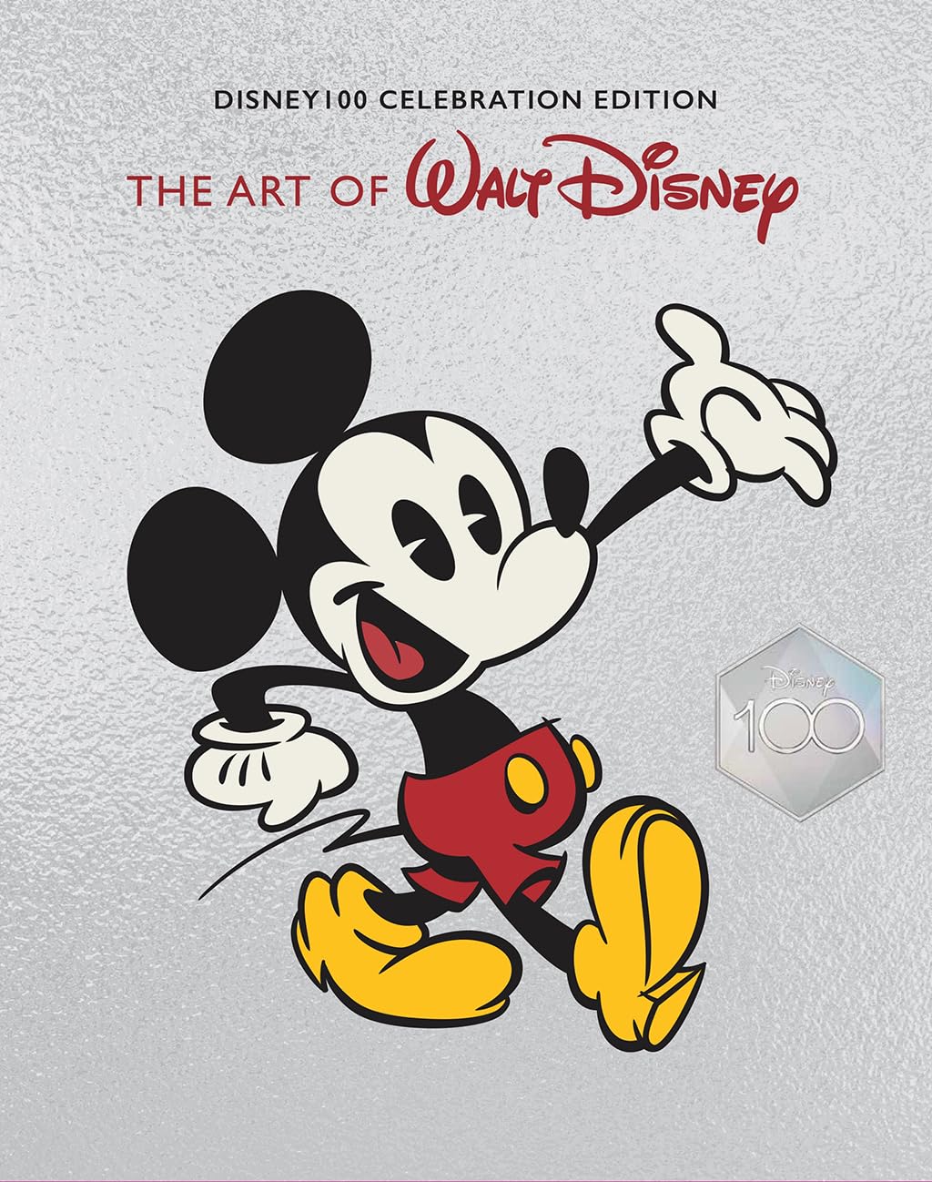 The Art of Walt Disney: From Mickey Mouse to the Magic Kingdoms and Beyond: Disney 100 Celebration Edition baixar livro de graça
