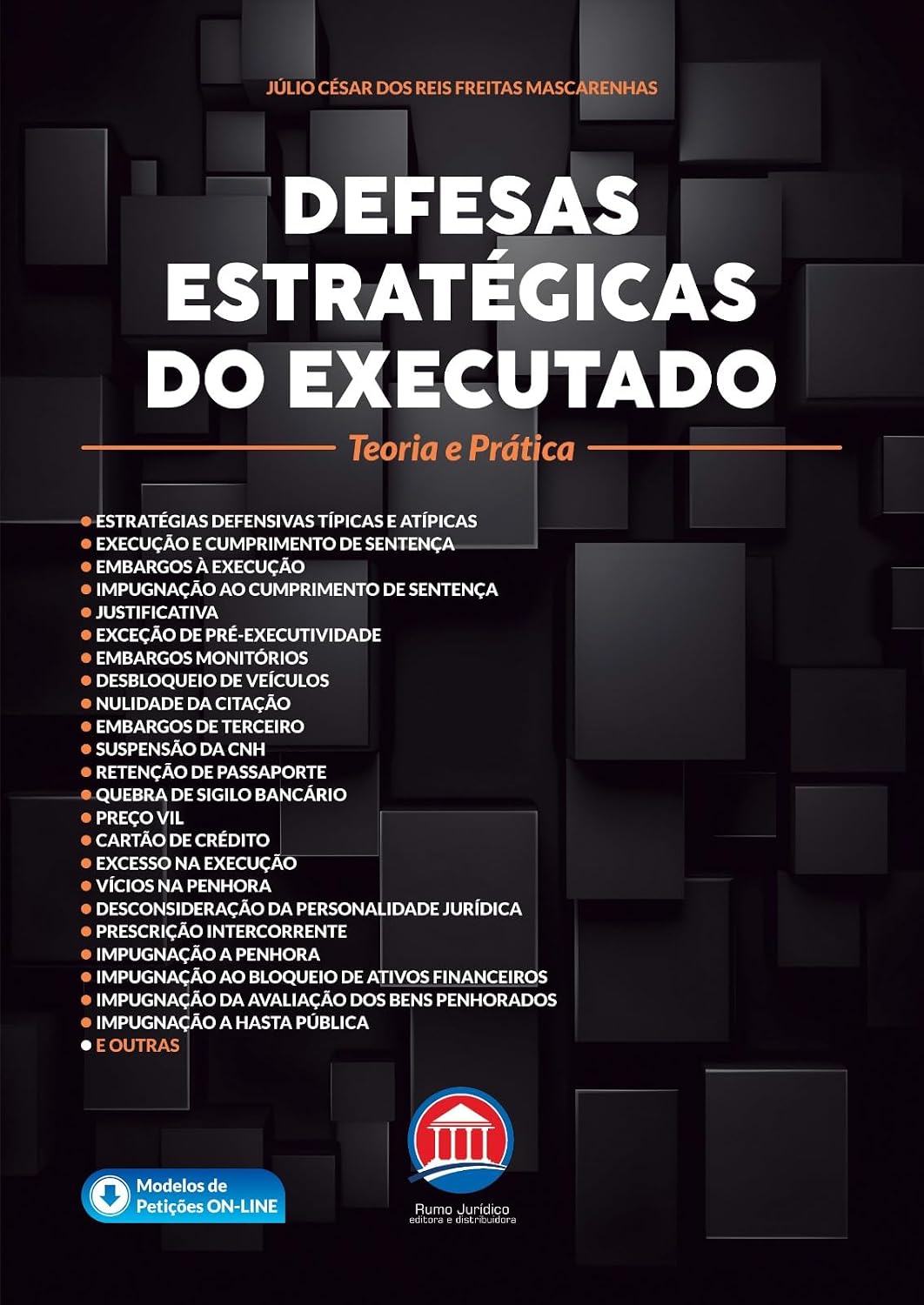 Defesas Estratégicas do Executado: Teoria e Prática