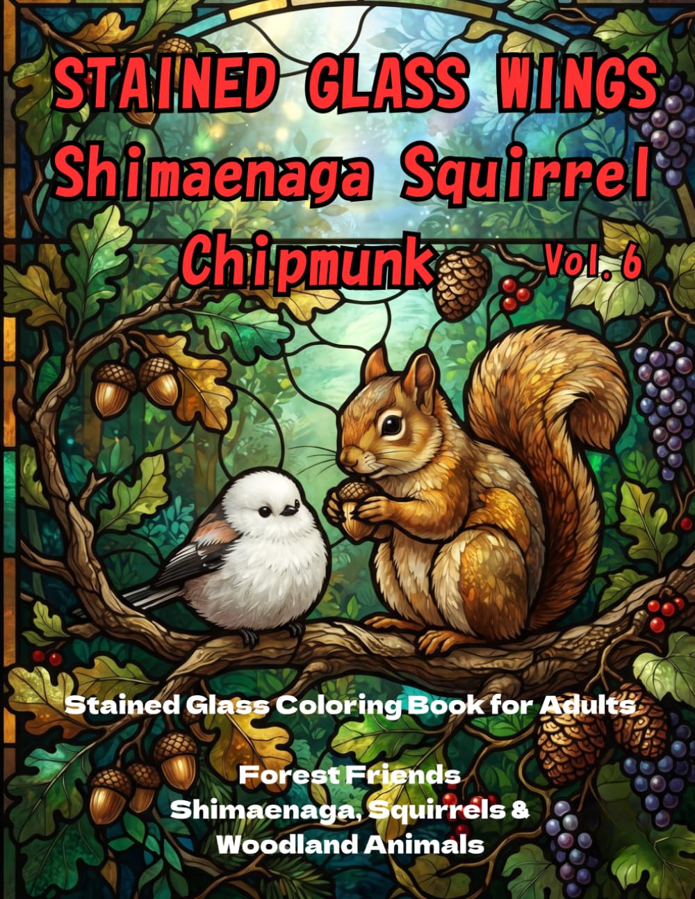 STAINED GLASS WINGS FOREST FRIENDS　Shimaenaga Squirrel Chipmunk: Stained Glass Coloring Book for Adults　Forest Friends Shimaenaga, Squirrels & Woodland Animals baixar livro de graça