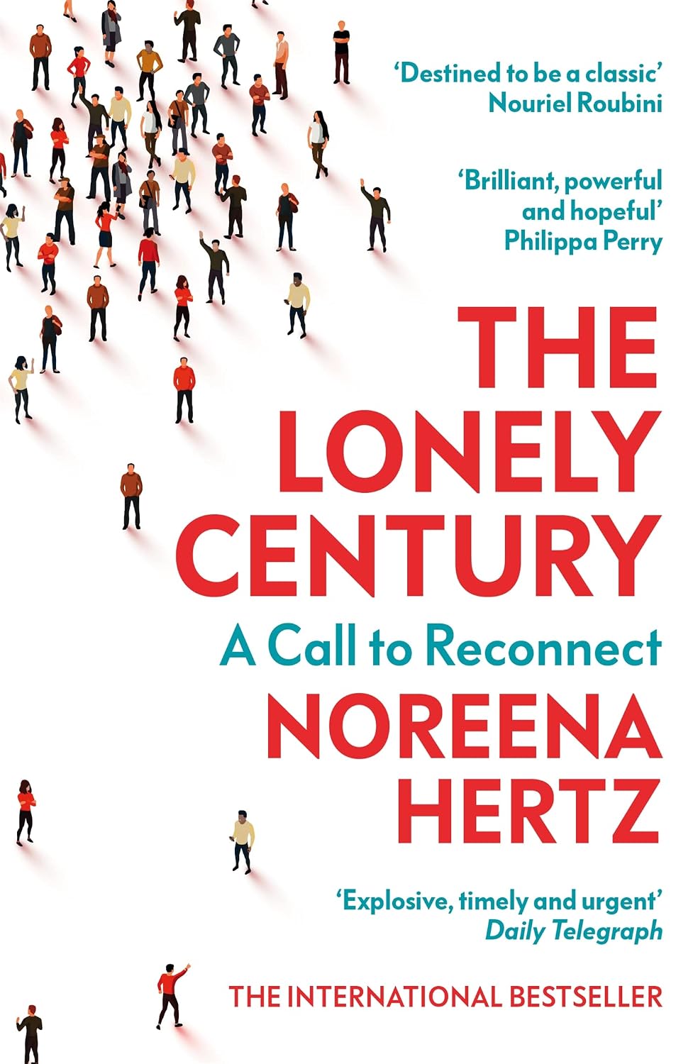 The Lonely Century: A Call to Reconnect (English Edition) baixar livro de graça