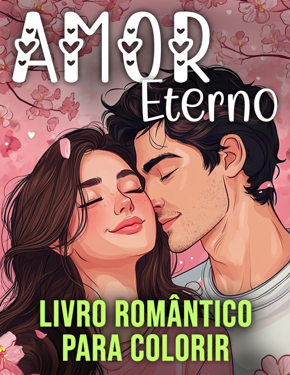 Amor Eterno: Livro Romântico Para Colorir Para Adultos: Explorando o Tema do Amor e dos Relacionamentos Através das Cores (Portuguese Edition) baixar livro de graça
