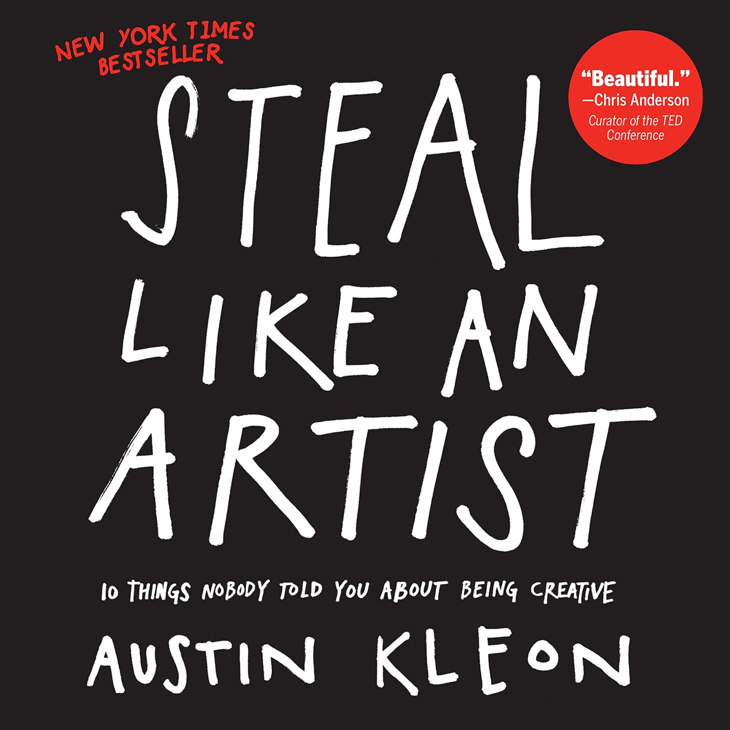 capítulo por capítulo baixar Steal Like an Artist: 10 Things Nobody Told You About Being Creative (Austin Kleon) (English Edition)