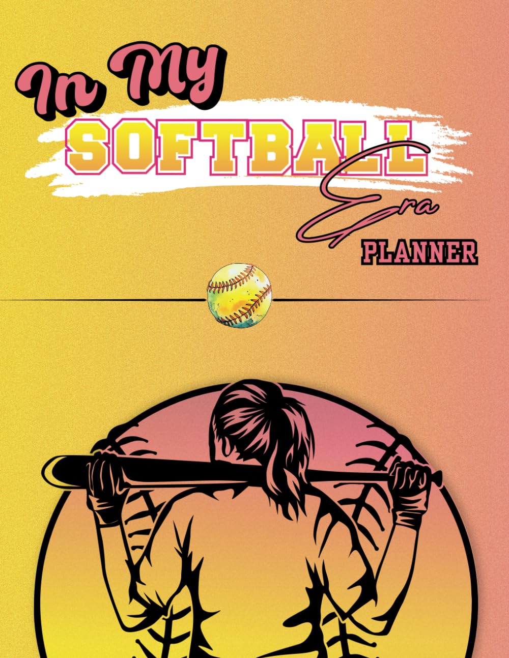 capítulo por capítulo baixar 2025 Softball Athlete Planner: Plan, Track, and Crush Your Goals All Year Long!: 8.5 x 11In. | Color Interior | Weekly + Monthly Format |