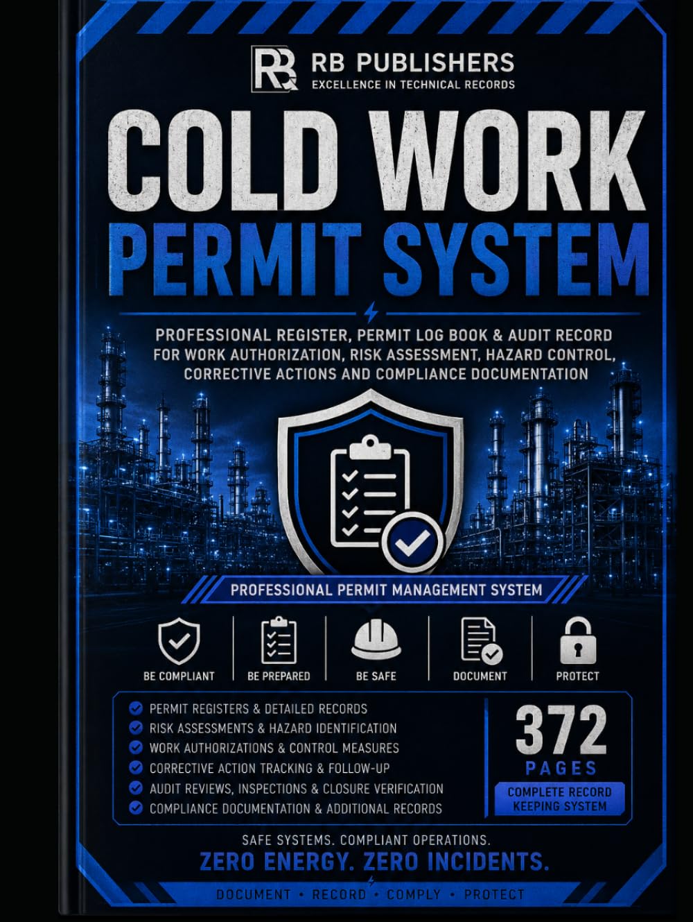 Cold Work Permit System: Professional Register, Permit Log Book & Audit Record for Work Authorization, Risk Assessment, Hazard Control, Corrective... Compliance. For Safe Work Planning... baixar livro de graça