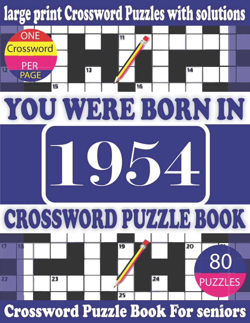 You Were Born in 1954: Crossword Puzzle Book: Crossword Games for Puzzle Fans & Exciting Crossword Puzzle Book for Adults With Solution baixar o livro de graça