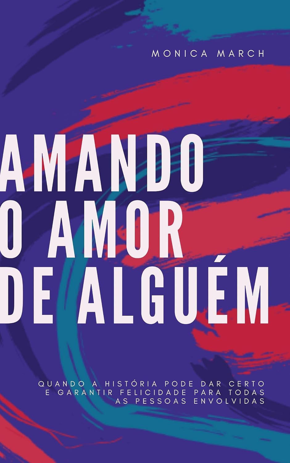 capítulo por capítulo baixar Amando o amor de alguém: Quando a história pode dar certo e garantir felicidade para todas as pessoas envolvidas
