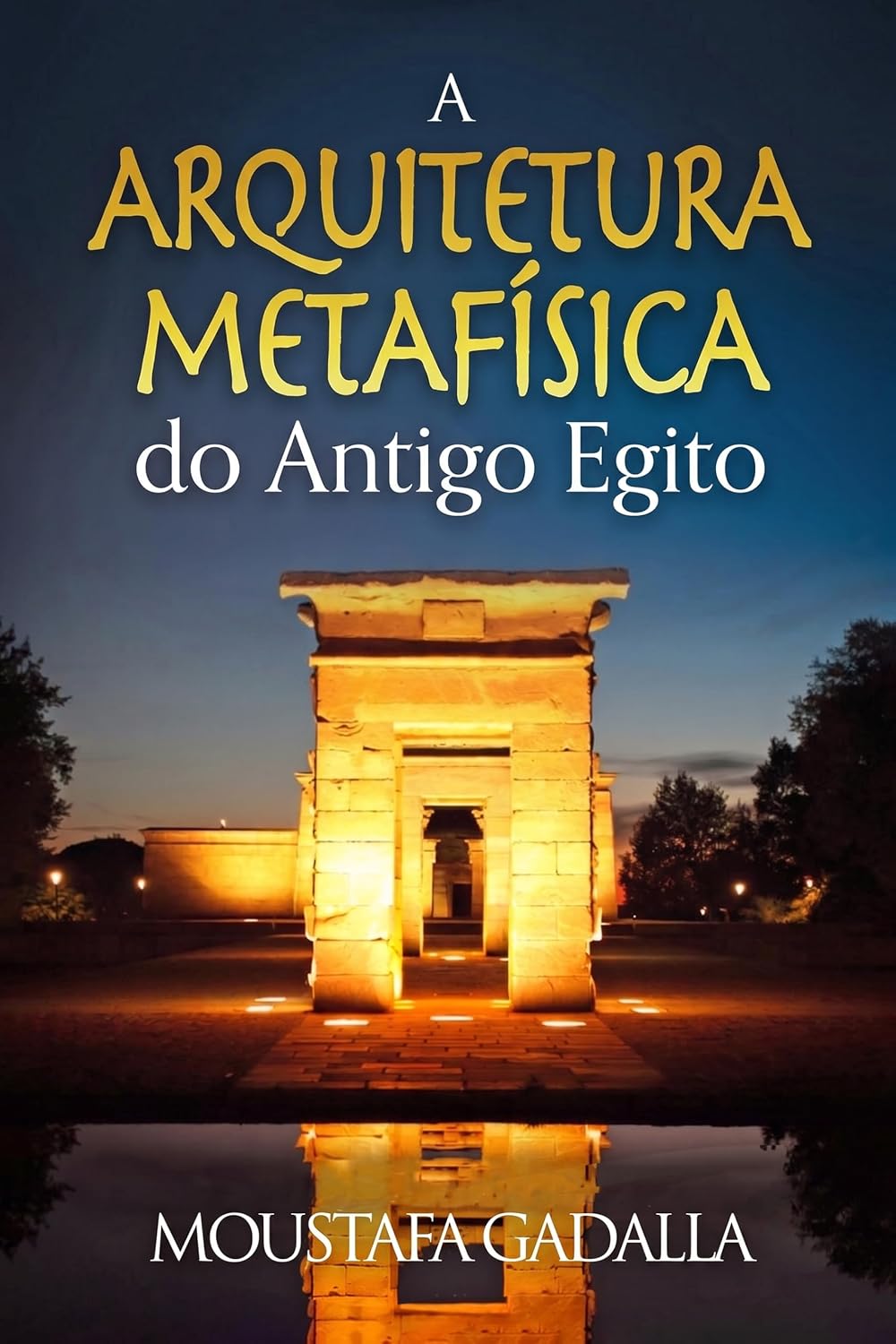 capítulo por capítulo baixar A arquitetura metafísica do Antigo Egito