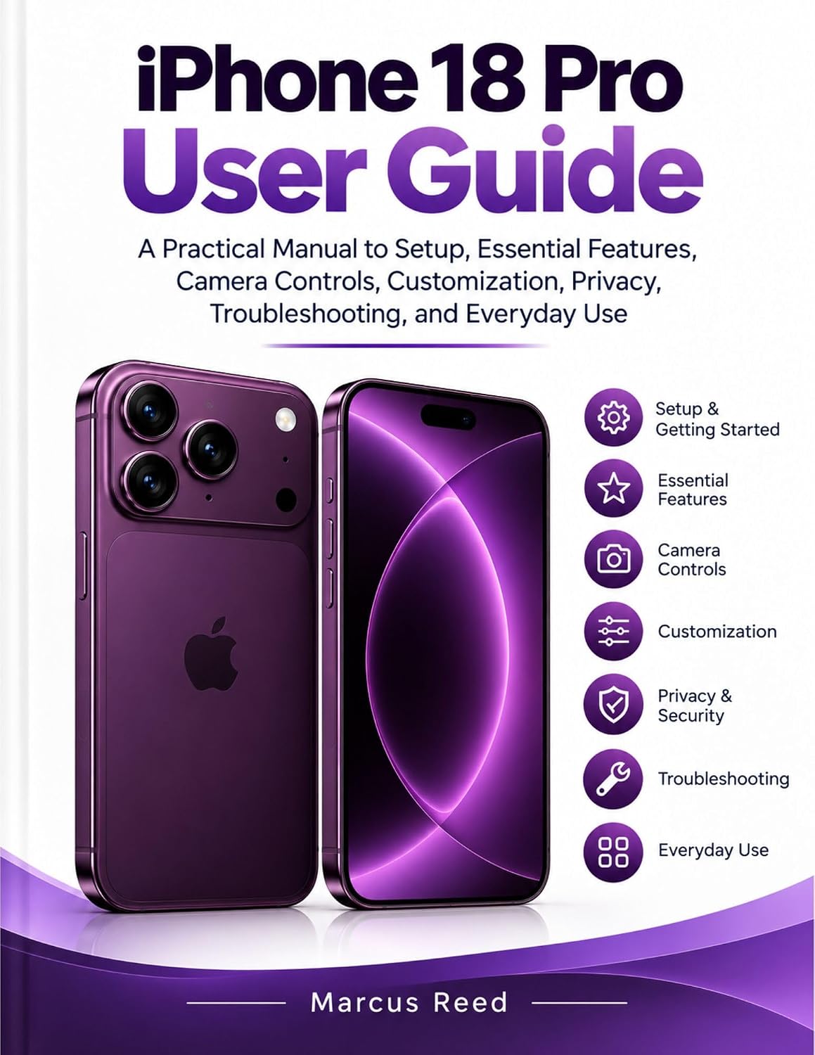 capítulo por capítulo baixar iPhone 18 Pro User Guide: A Practical Manual to Setup, Essential Features, Camera Controls, Customization, Privacy, Troubleshooting, and Everyday Use (Apple... User Guide Series Book 1) (English Edition)