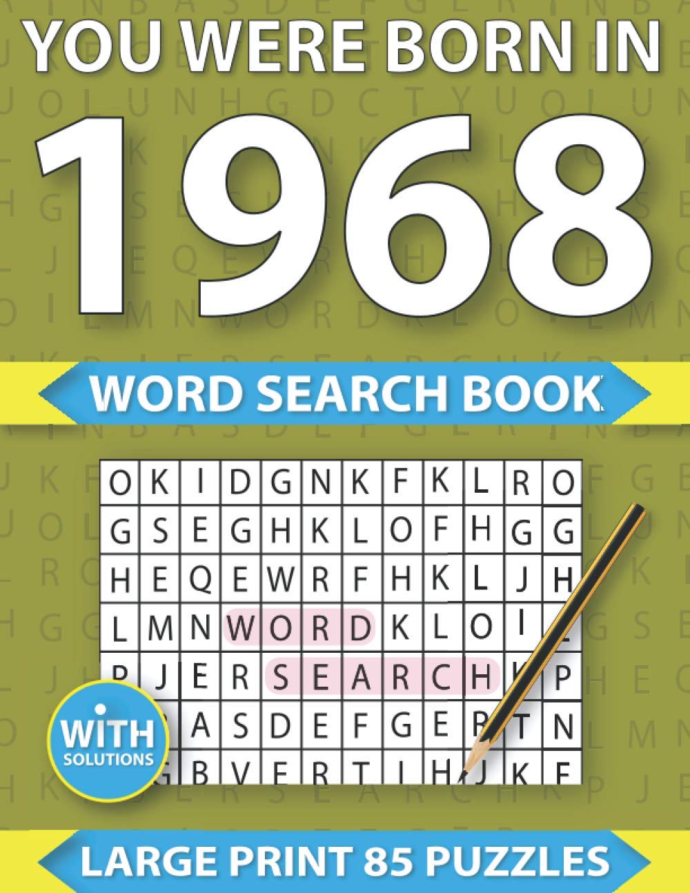 You Were Born In 1968: Word Search puzzle Book: Many Hours Of Entertainment With Word Search Puzzles For Seniors Adults And More With Solutions baixar o livro de graça