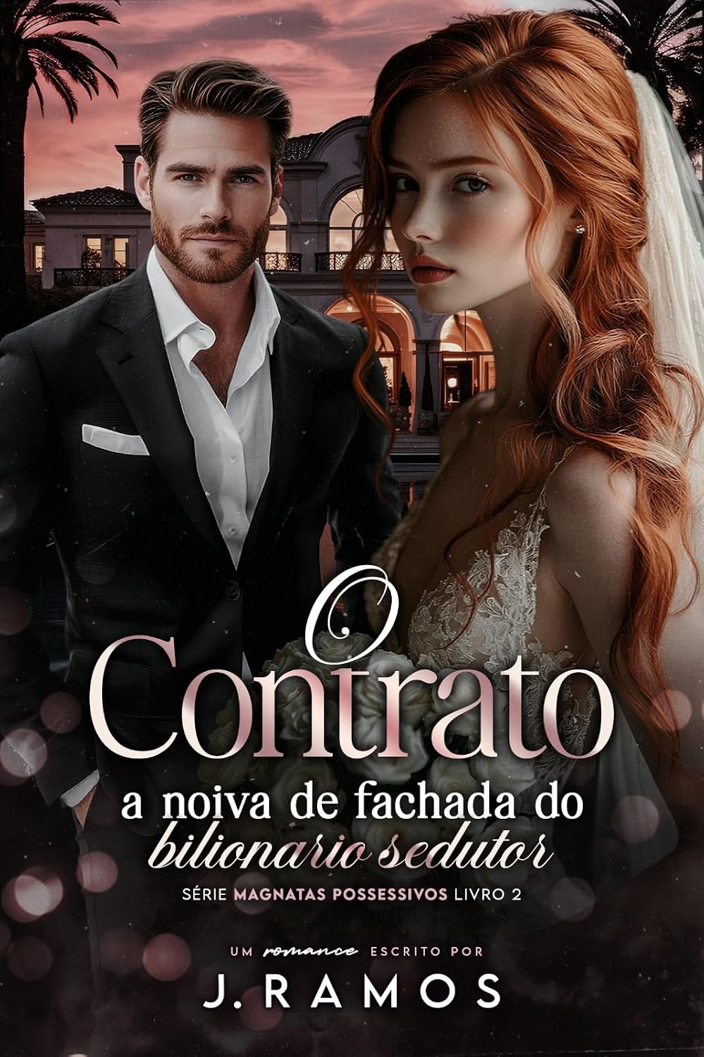 O Contrato: A Noiva De Fachada Do Bilionário Sedutor (Série Magnatas Possessivos Livro 2) baixar livro de graça