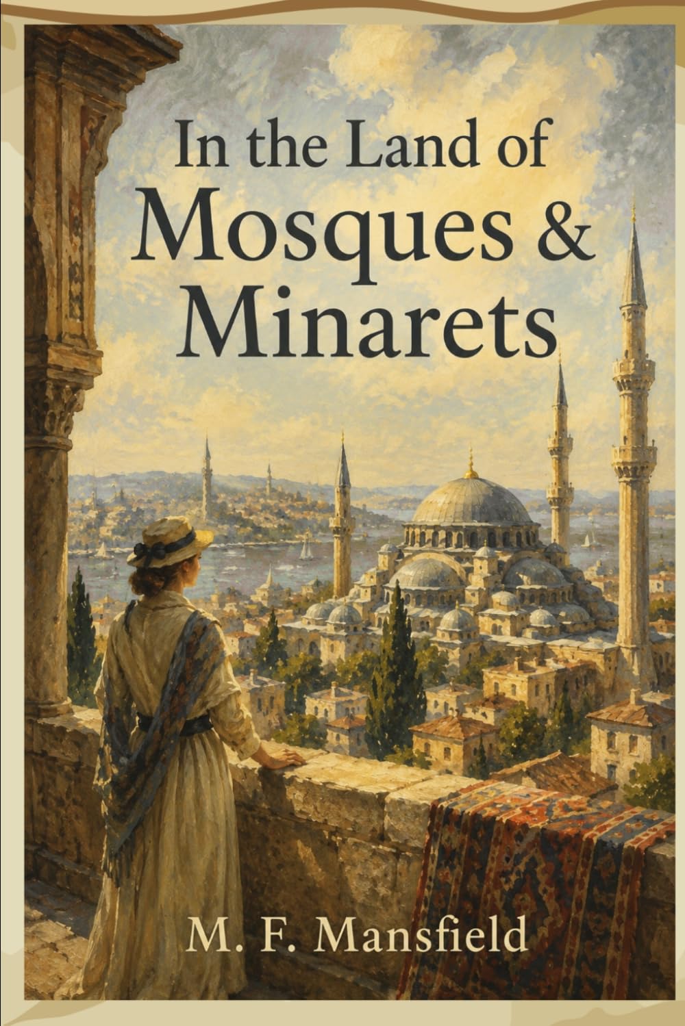 In the Land of Mosques & Minarets: A Journey Through the Historic Cities, Mosques, and Minarets of the Islamic World baixar o livro de graça