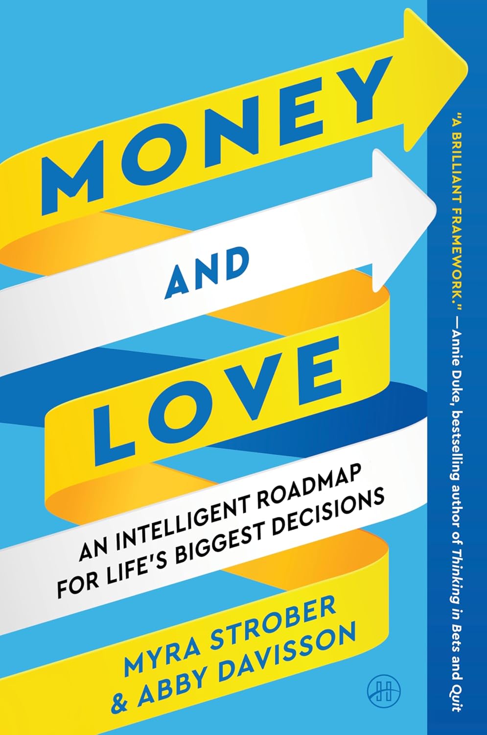 ler totalmente Money and Love: An Intelligent Roadmap for Life's Biggest Decisions