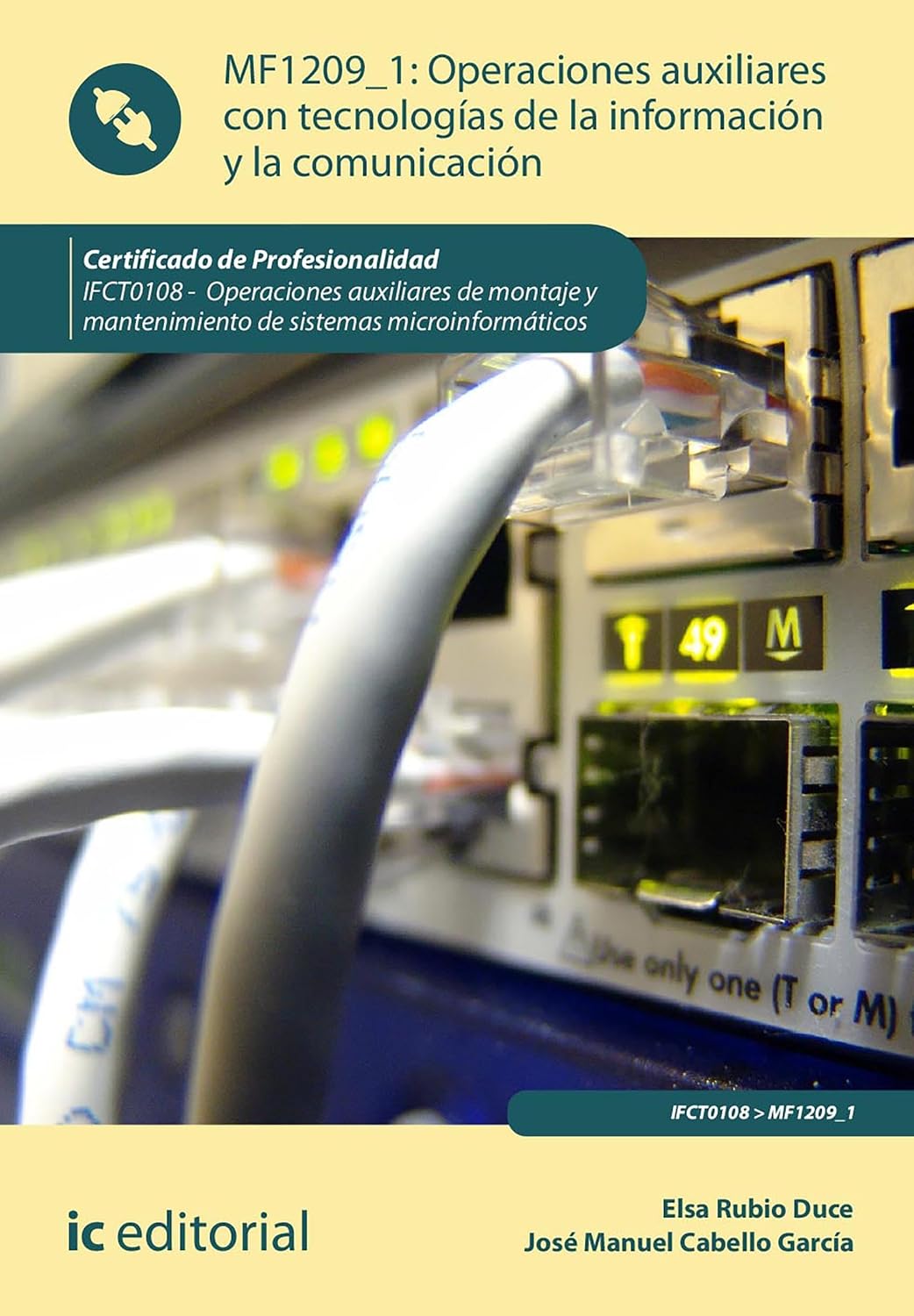 Operaciones auxiliares con Tecnologías de la Información y la Comunicación. IFCT0108 (Spanish Edition) baixar o livro de graça