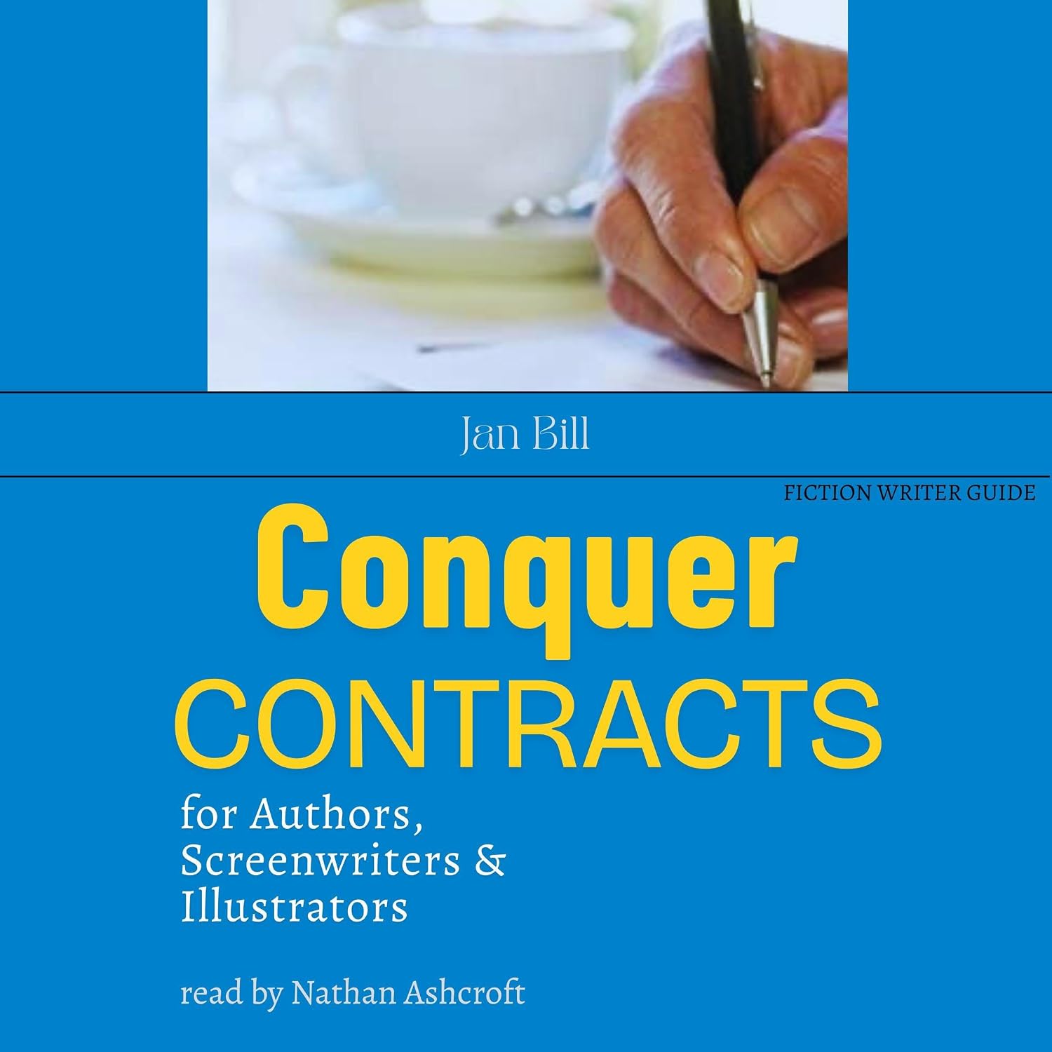 ler totalmente Conquer Contracts: For Authors, Screenwriters, & Illustrators