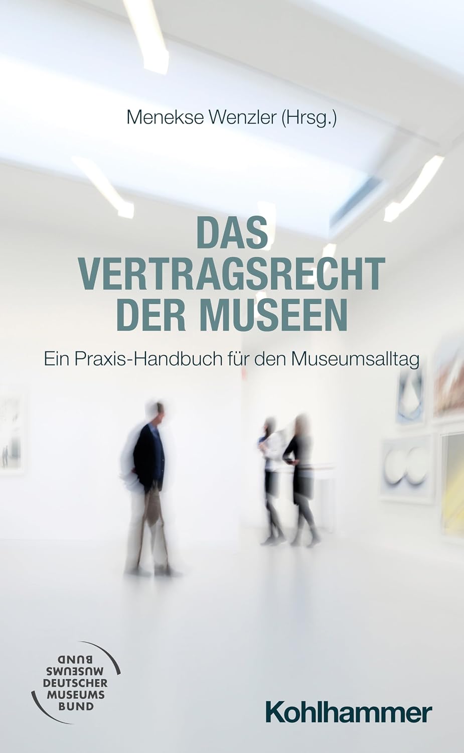 ler totalmente Das Vertragsrecht der Museen: Ein Praxis-Handbuch für den Museumsalltag (German Edition)