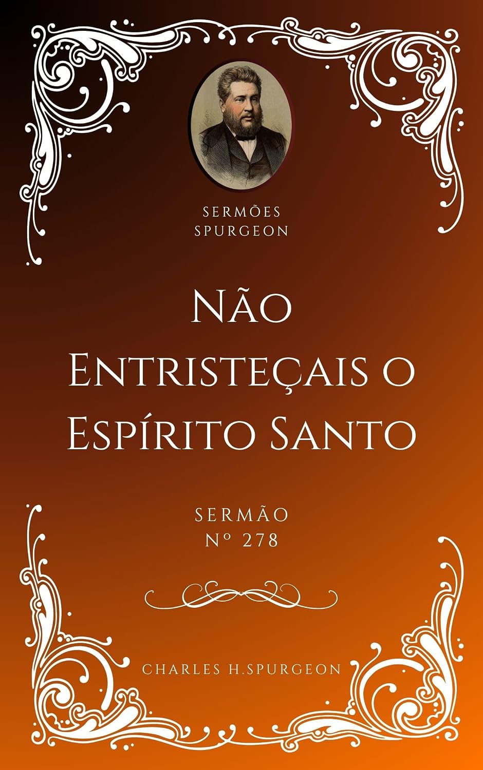 capítulo por capítulo baixar Charles H. Spurgeon - Sermão - Não Entristeçais o Espírito Santo