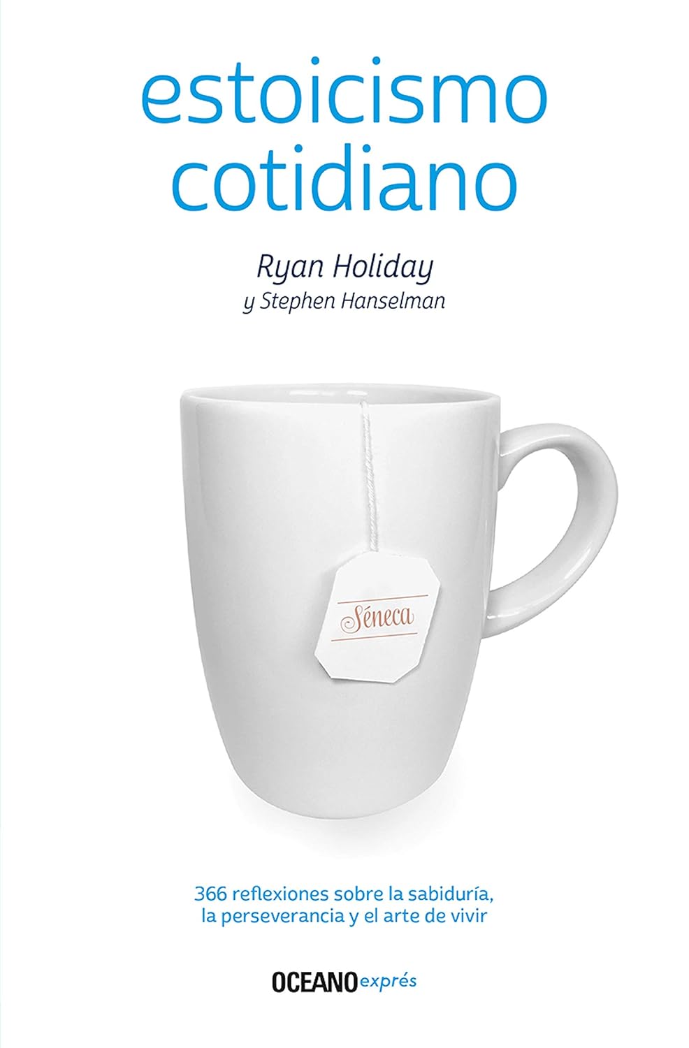 Estoicismo cotidiano: 366 reflexiones sobre la sabiduría, la perseverancia y el arte de vivir (Estar bien) (Spanish Edition) baixar o livro de graça