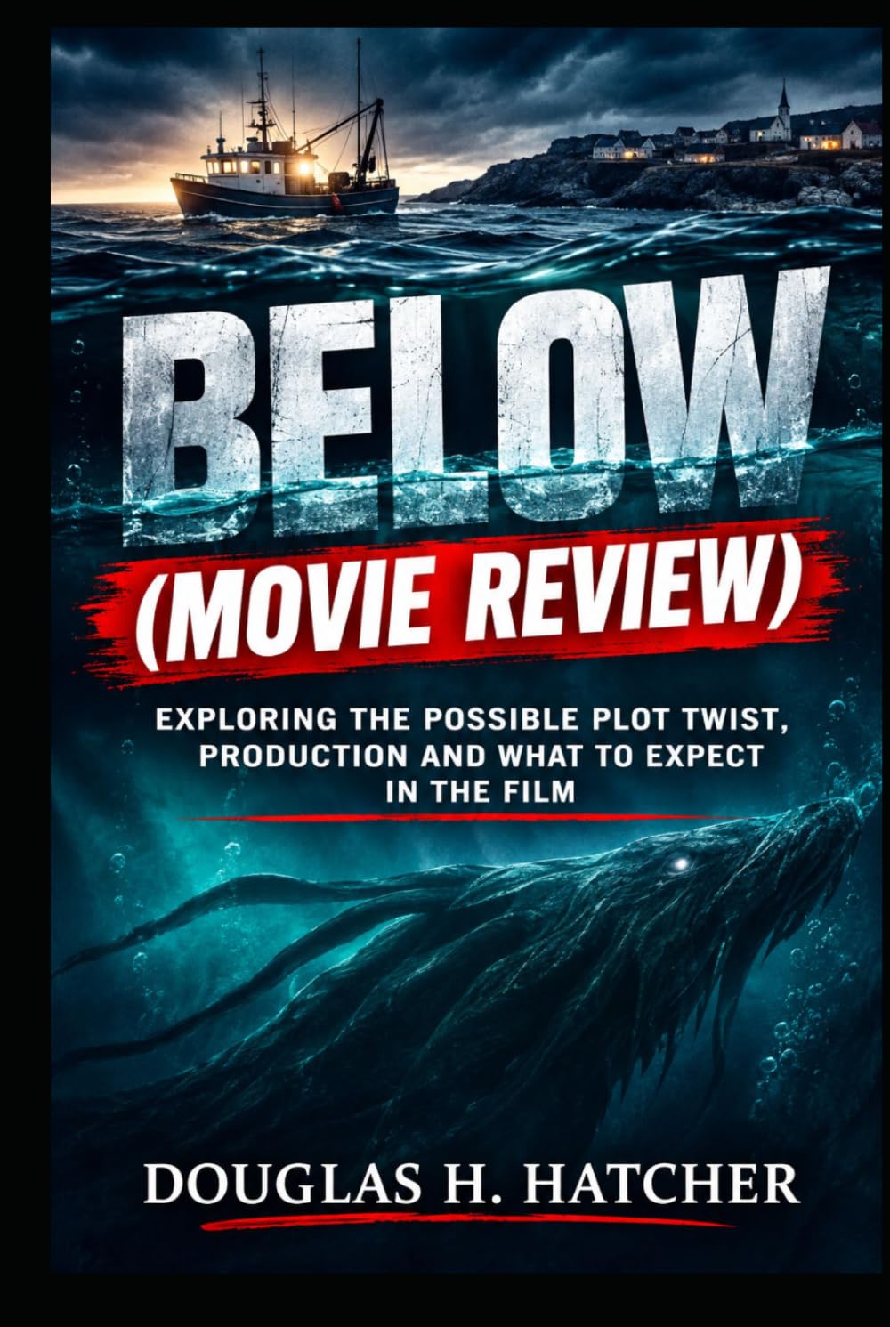 BELOW (Movie Review): Exploring the Possible Plot Twist, Production and What to Expect in the Film (AMAZING MOVIES TO WATCH 2026) baixar o livro de graça