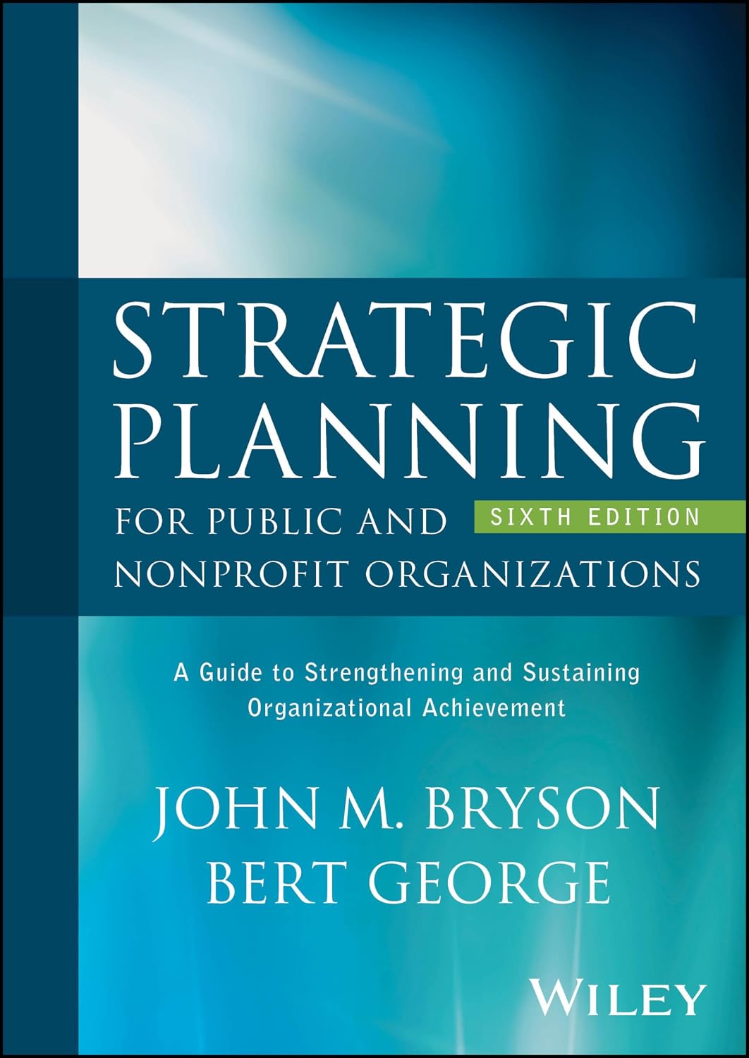 capítulo por capítulo baixar Strategic Planning for Public and Nonprofit Organizations: A Guide to Strengthening and Sustaining Organizational Achievement