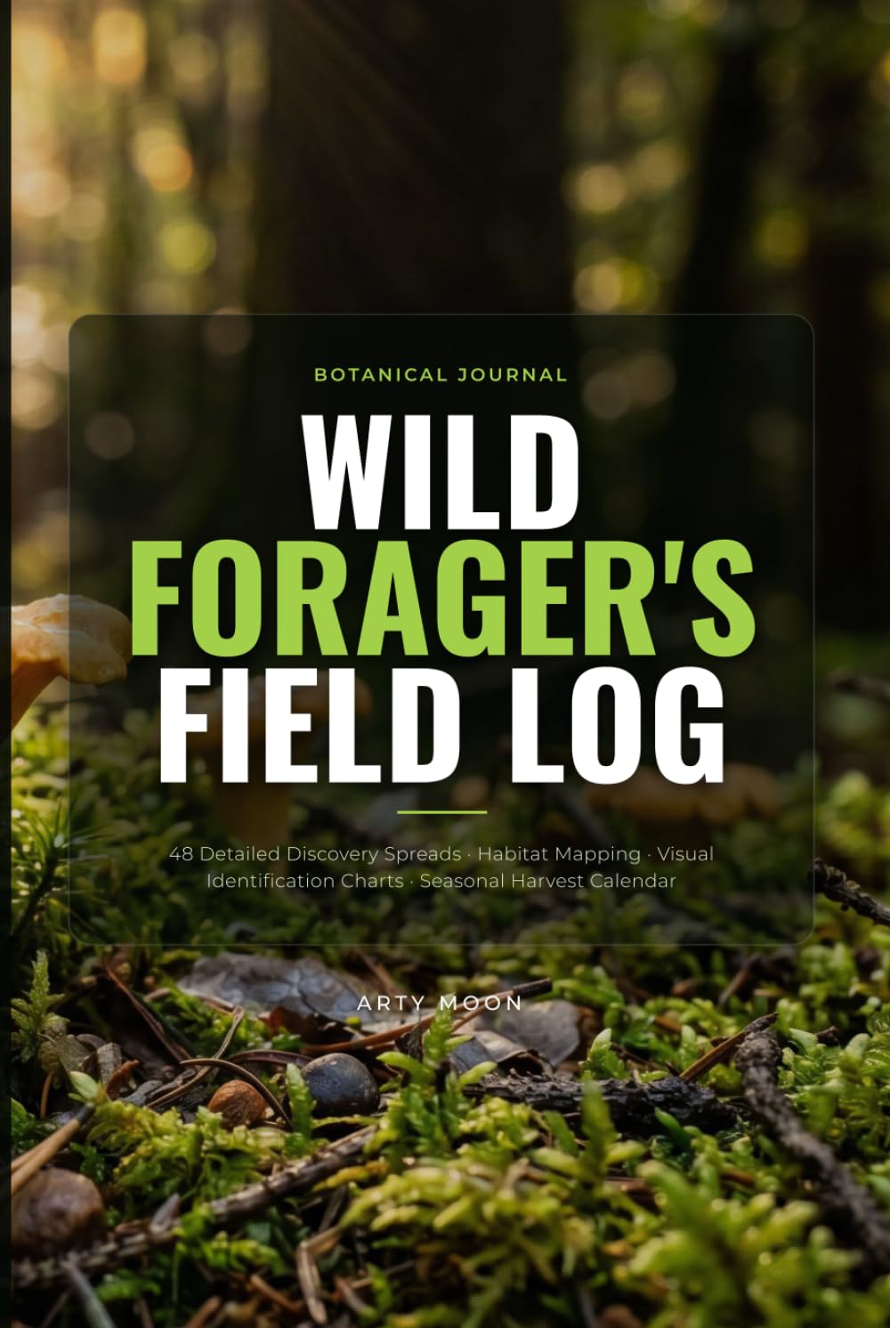Wild Forager's Field Log: Wildcrafting Journal to Record Plant & Fungi Discoveries, Species Information, Habitat Details, and Edible Gathering Notes baixar o livro de graça