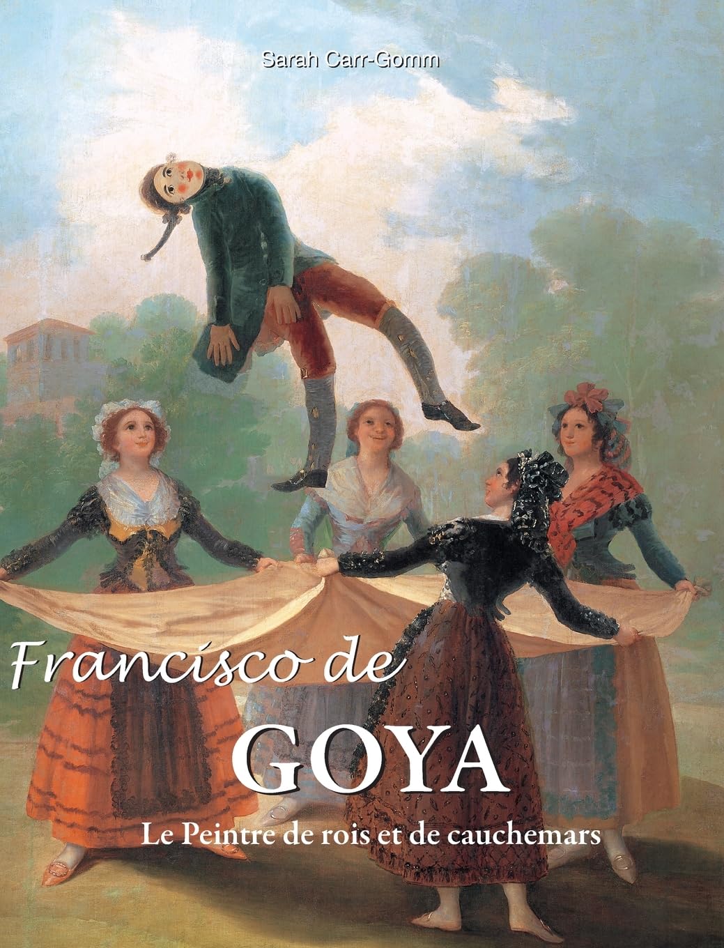 ler totalmente Francisco de Goya: Le Peintre de rois et de cauchemars