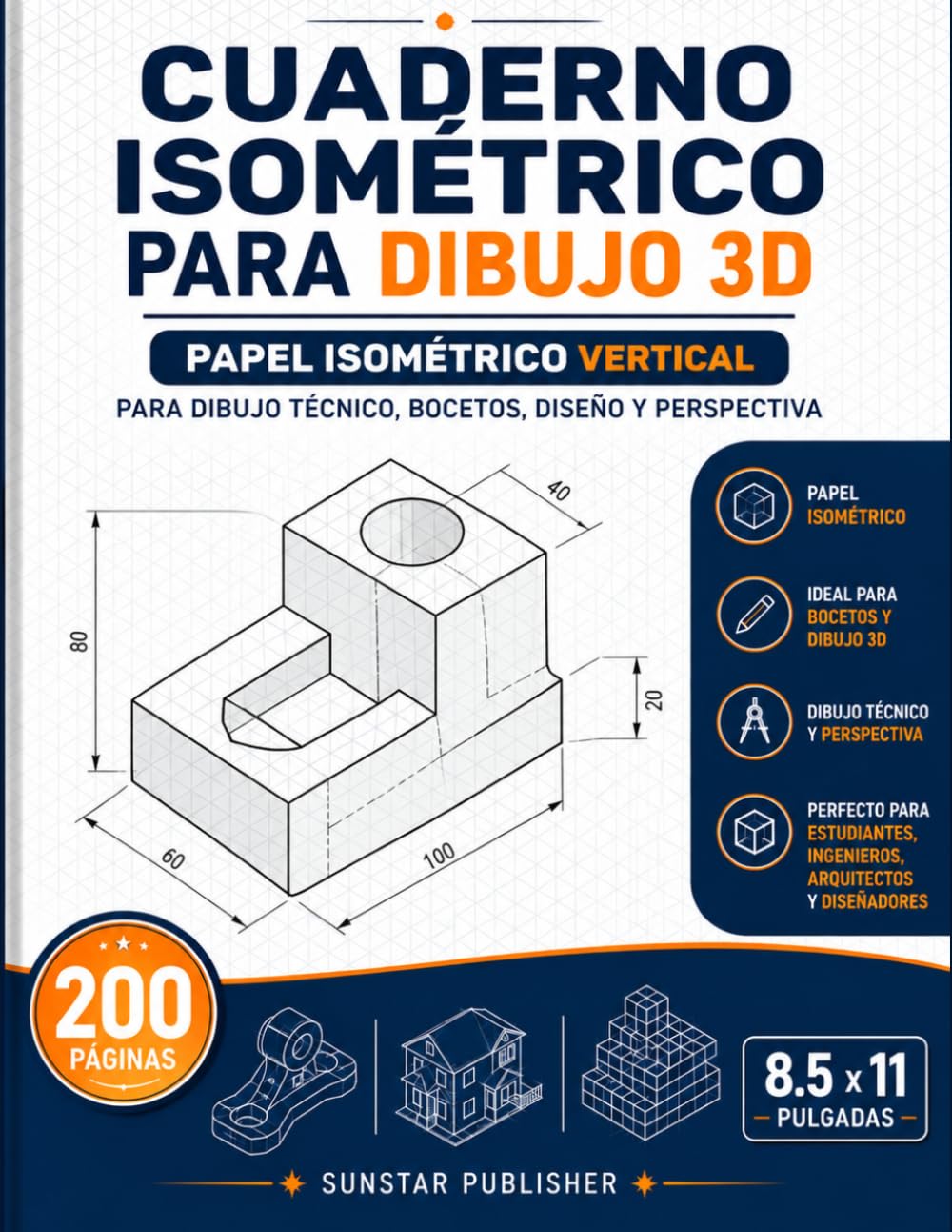 ler totalmente Cuaderno Isométrico para Dibujo 3D: Papel Isométrico Vertical para Dibujo Técnico, Bocetos, Diseño y Perspectiva – 200 Páginas, 8.5 x 11 Pulgadas... de Sunstar Publisher) (Spanish Edition)