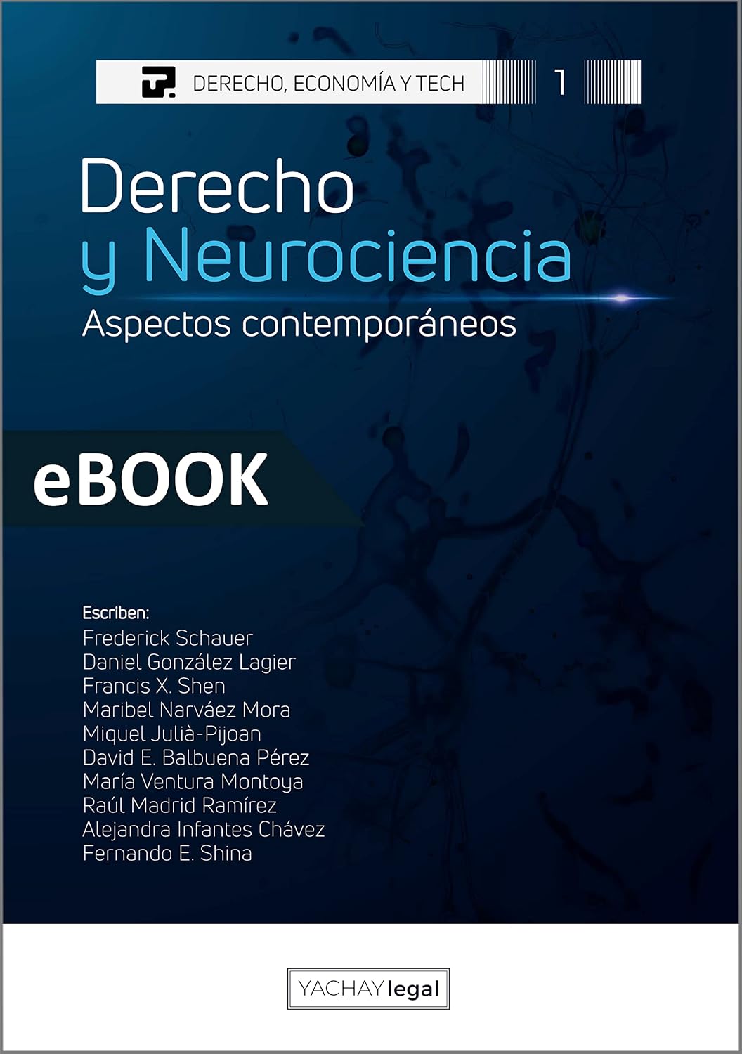 ler totalmente Derecho y Neurociencia: Aspectos contemporáneos (Derecho, Economía y Tech nº 1) (Spanish Edition)