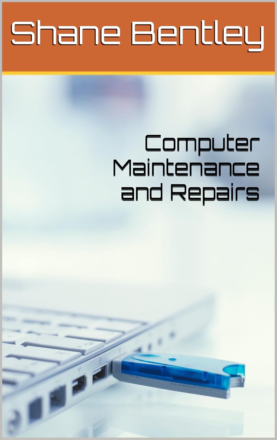 Computer Maintenance and Repair Guide (English Edition) baixar livro de graça