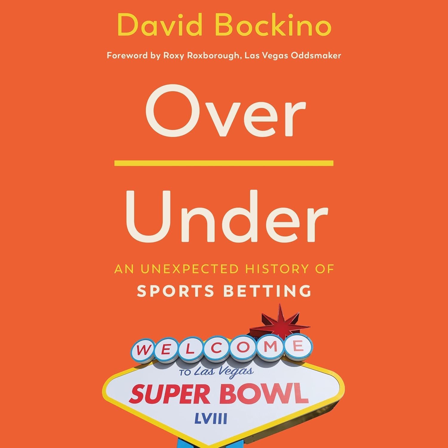 Over/Under: An Unexpected History of Sports Betting
