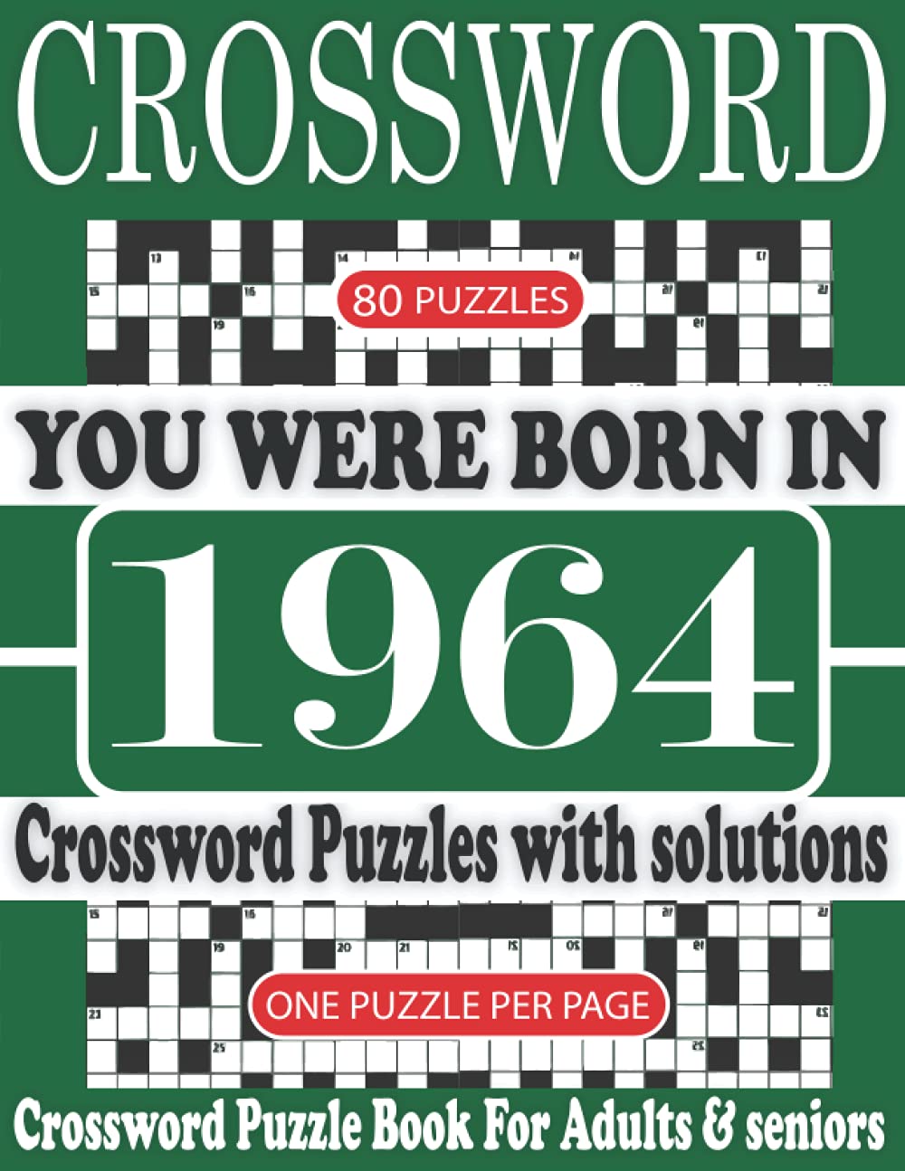 ler totalmente You Were Born in 1964: Crossword Puzzle Book: Crossword Puzzle Book With Word Find Puzzles for Seniors Adults and All Other Puzzle Fans & Perfect... Leisure Time of Adults With Solutions
