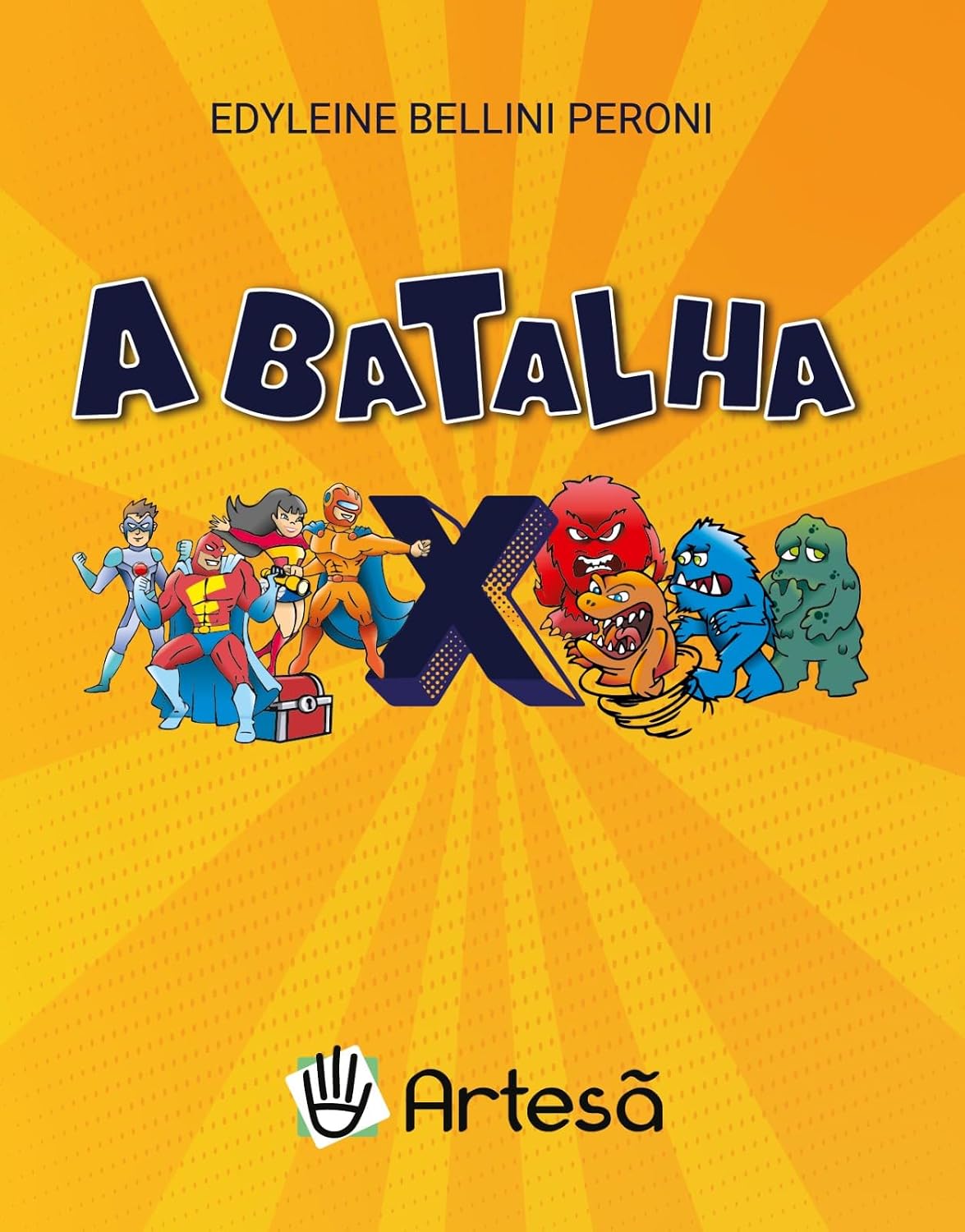 A batalha: super-heróis X supervilões
