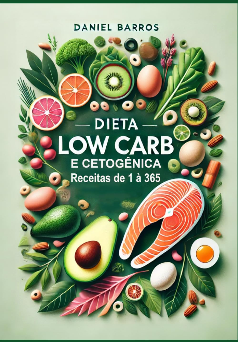 Dieta Low Carb e Cetogênica - Receitas de 1 à 365 (Portuguese Edition) baixar o livro de graça