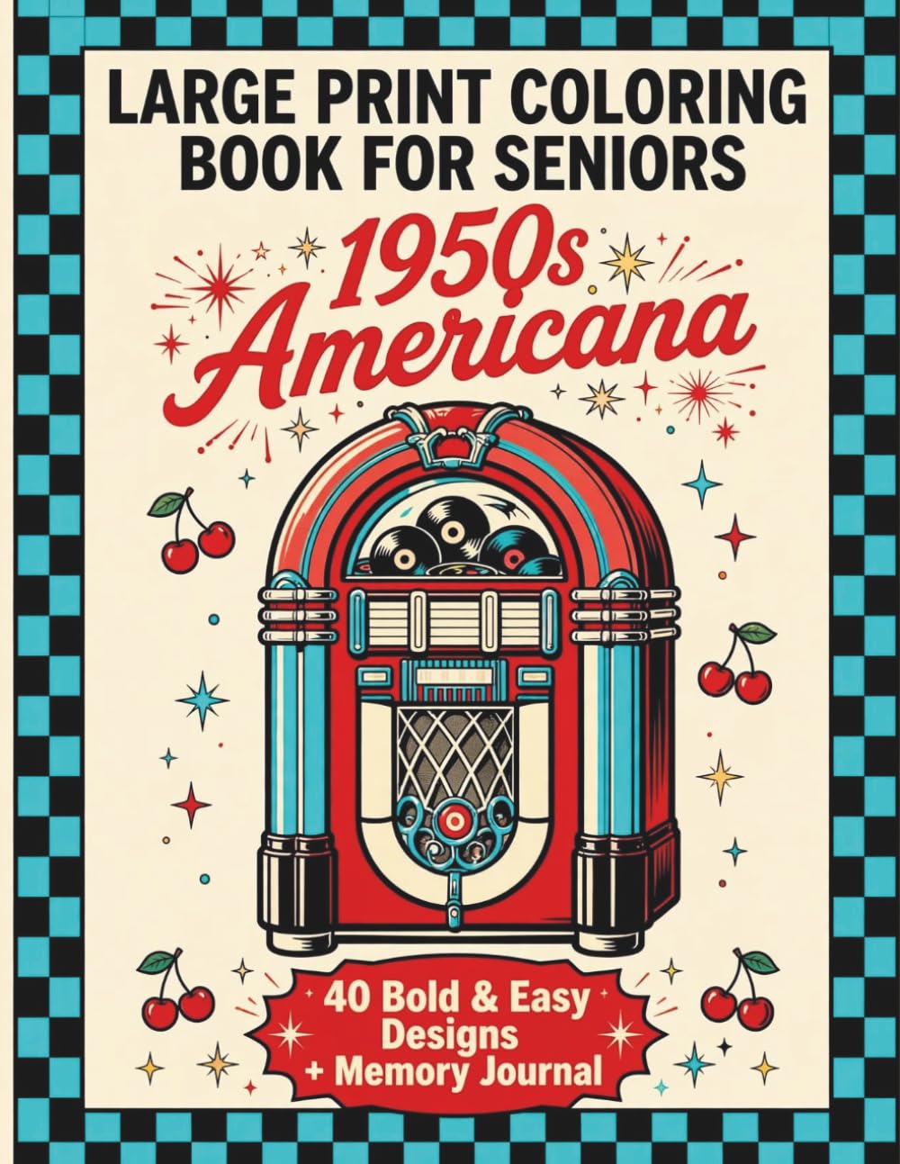 capítulo por capítulo baixar 1950s Americana: Large Print Coloring Book for Seniors: 40 Bold and Easy Nostalgic Designs from the Fabulous Fifties + Memory Journal to Preserve Your Stories