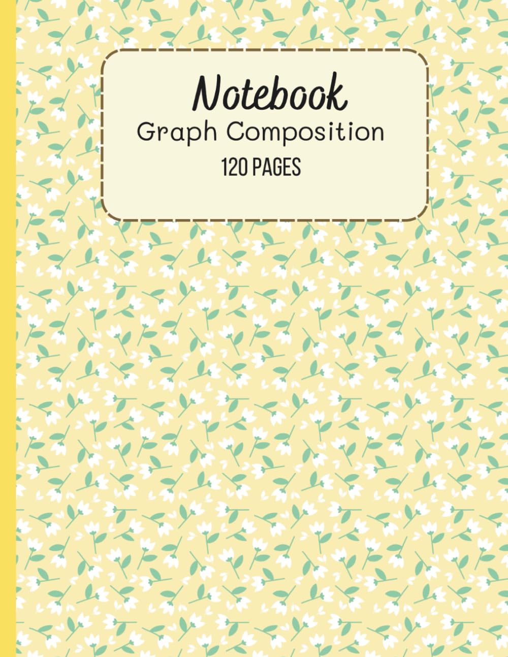 ler totalmente Graph Paper Composition Notebook: Yellow Flowers Design: Quad Ruled | 120 Pages | 8.5 x 11" | Grid Paper Notebook