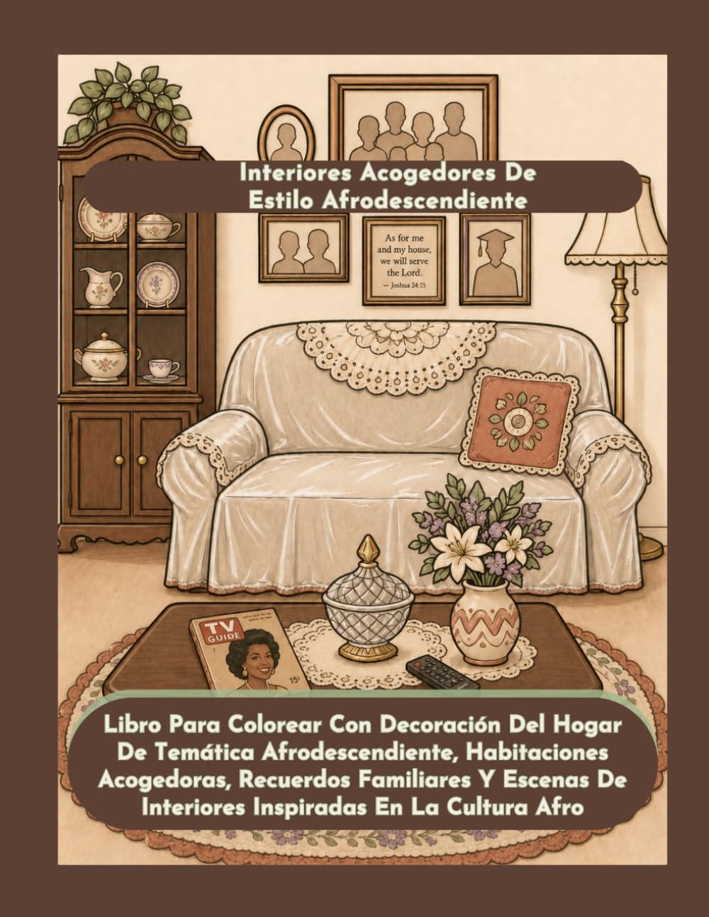 ler totalmente Interiores Afrodescendientes Acogedores para Colorear: Un libro de colorear para adultos con hogares cálidos, recuerdos familiares, cocinas de domingo... y vida afrodescendiente) (Spanish Edition)