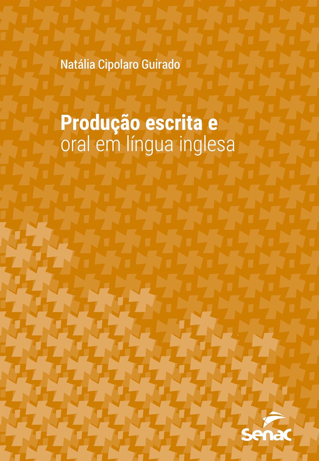 ler totalmente Produção escrita e oral em língua inglesa (Série Universitária)