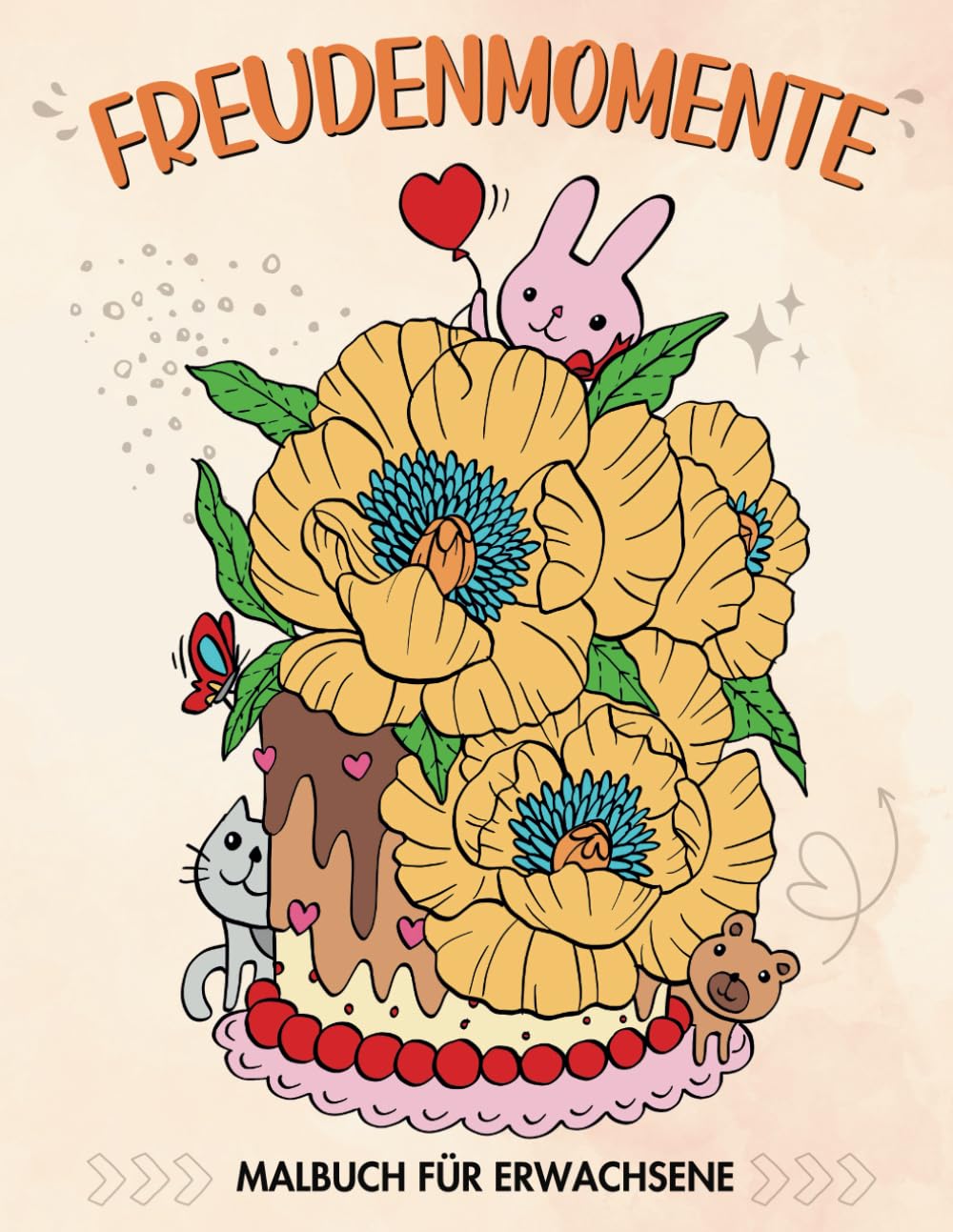 Freudenmomente Malbuch für Erwachsene: Entzückende Szenen mit Blumen, Süßigkeiten, Tieren, Natur und mehr zum Ausmalen und Entspannen (German Edition) baixar livro de graça