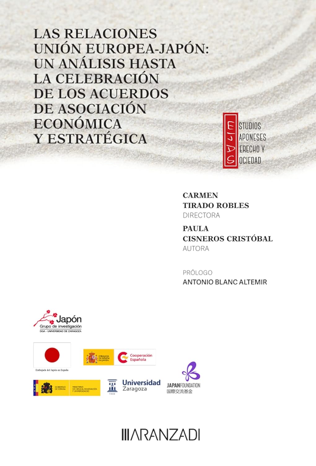 Las Relaciones Unión Europea-Japón: Un análisis hasta la celebración de los Acuerdos de Asociación Económica y Estratégica (Estudios) (Spanish Edition) baixar o livro de graça