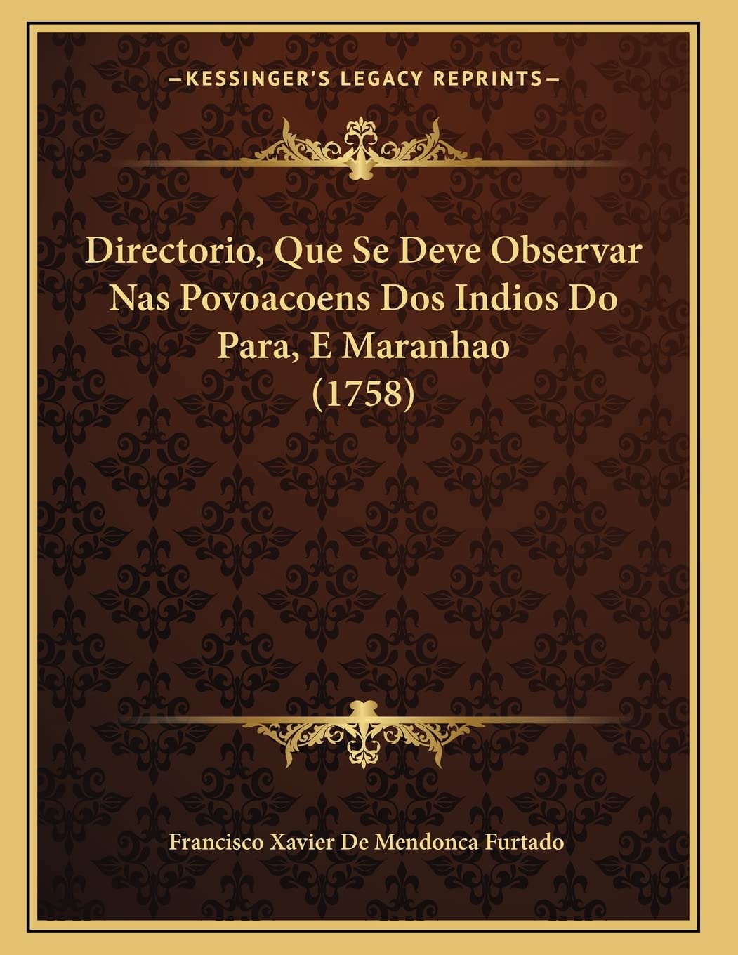Directorio, Que Se Deve Observar Nas Povoacoens Dos Indios Do Para, E Maranhao (1758) baixar livro de graça